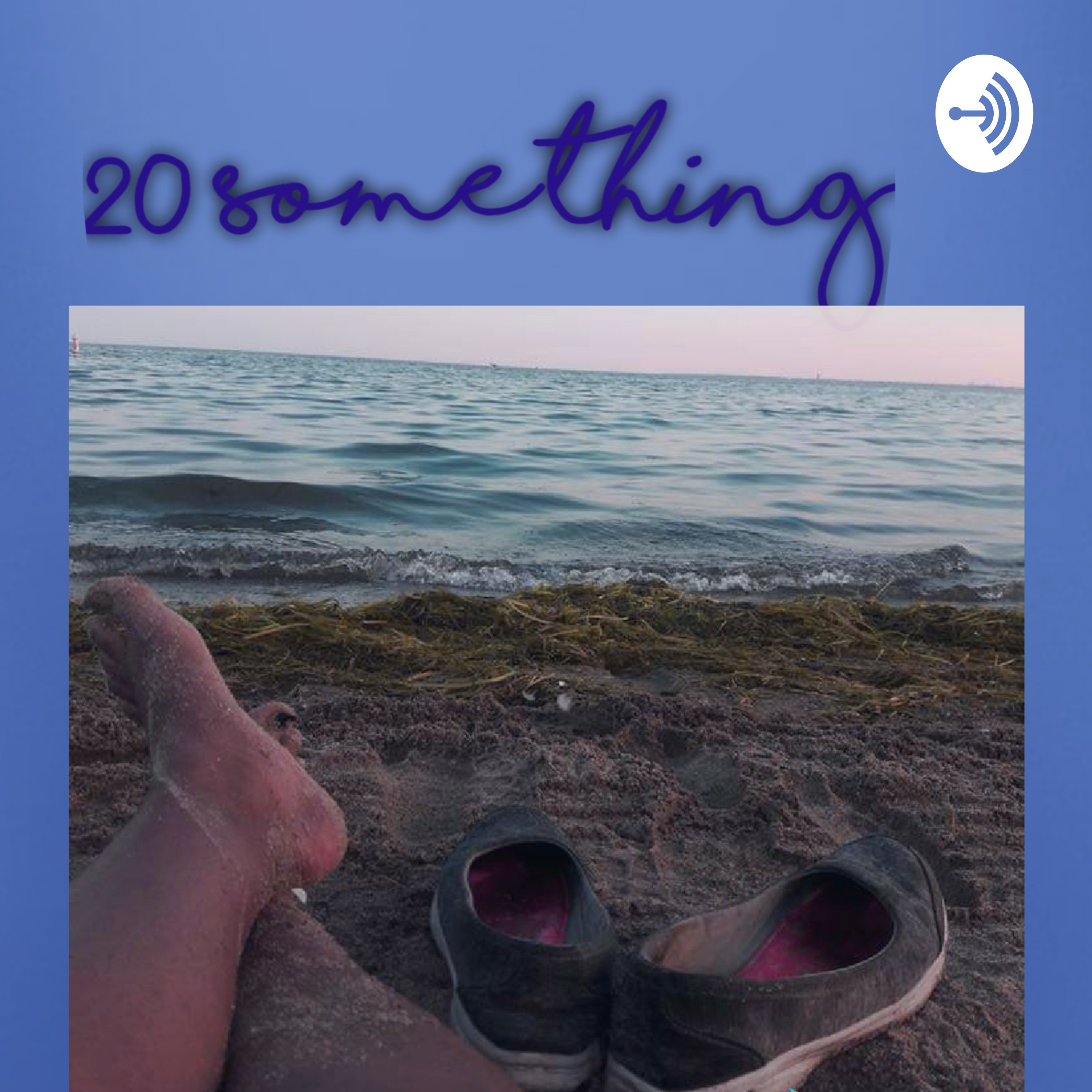20 Something