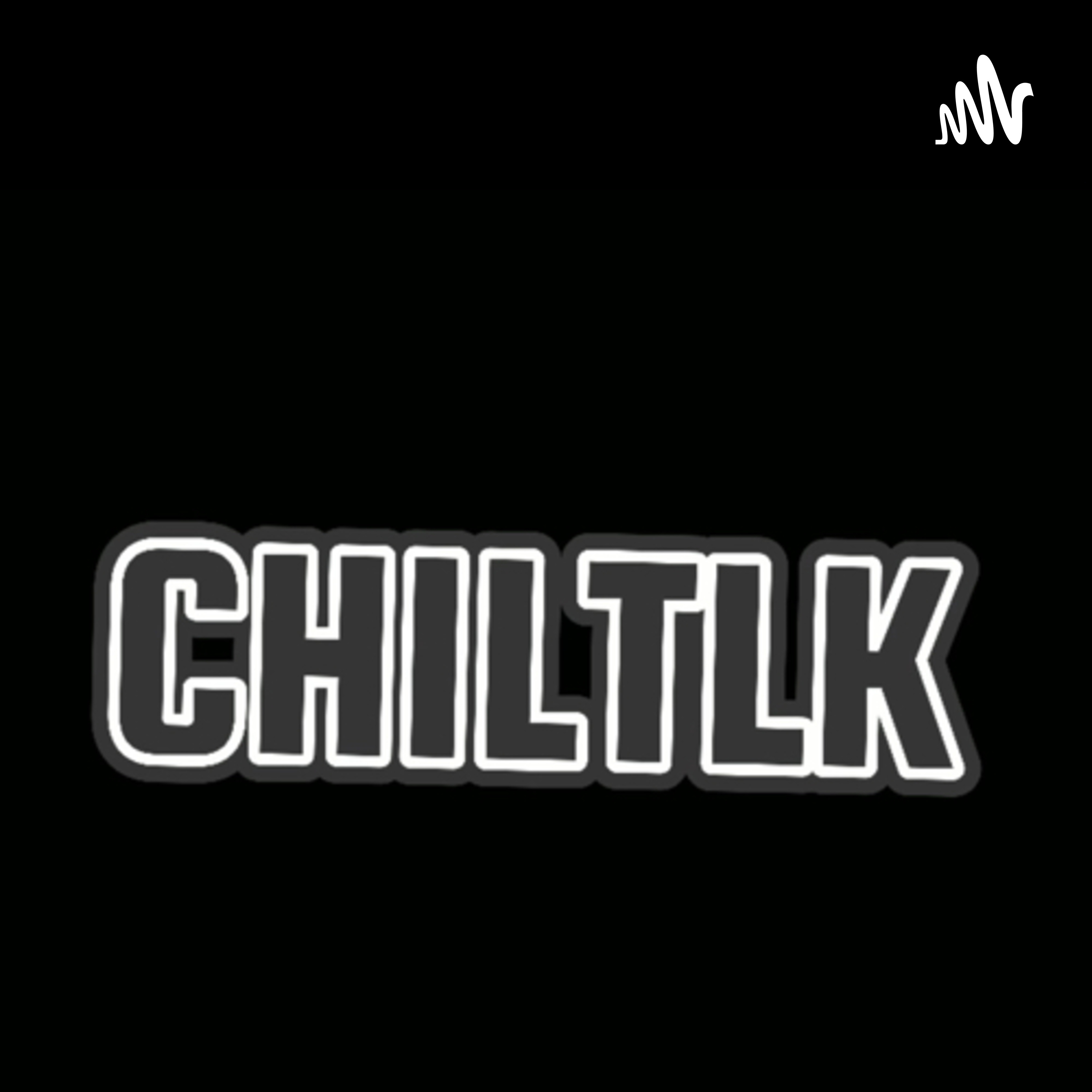CHIL’TLK podcast artwork