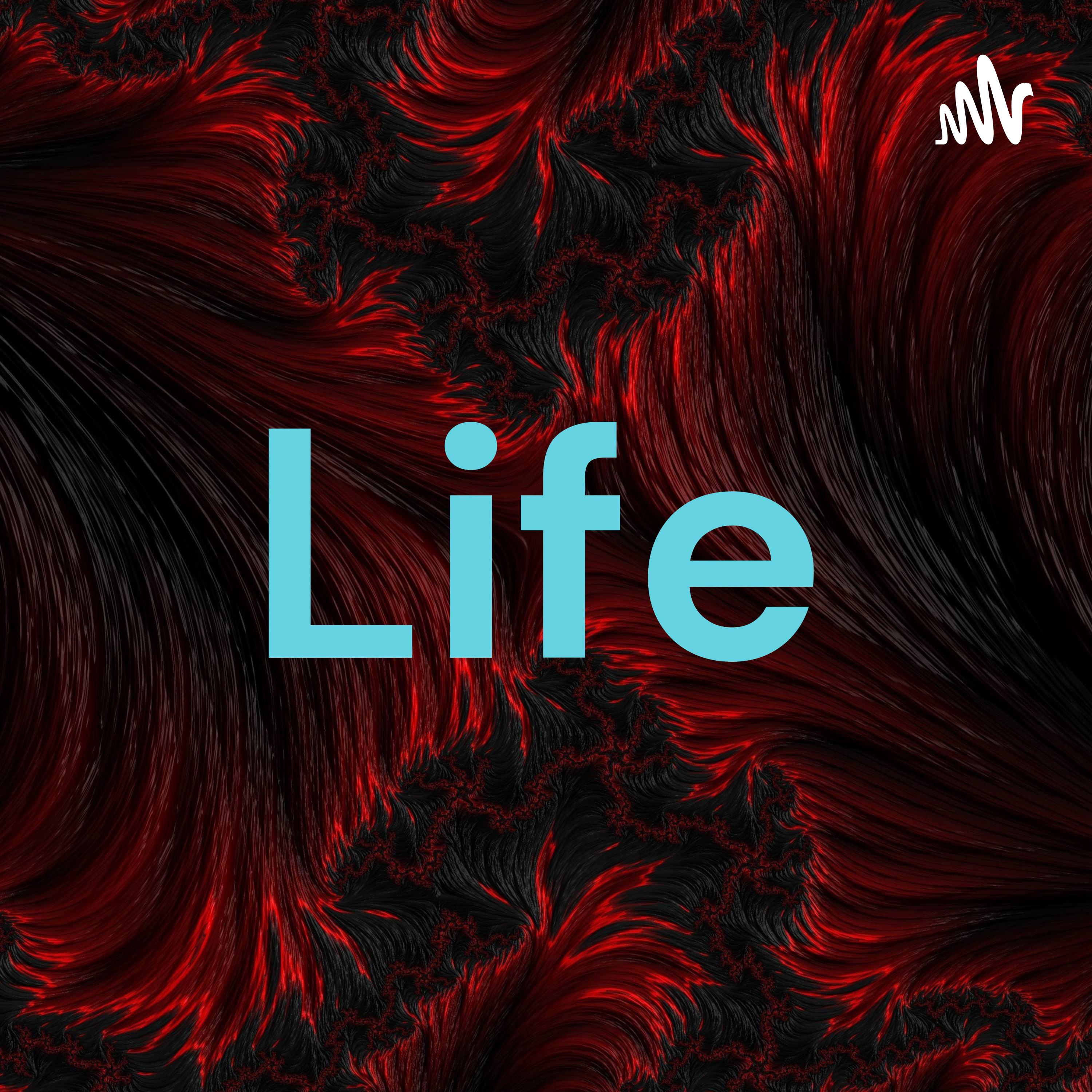 Life
