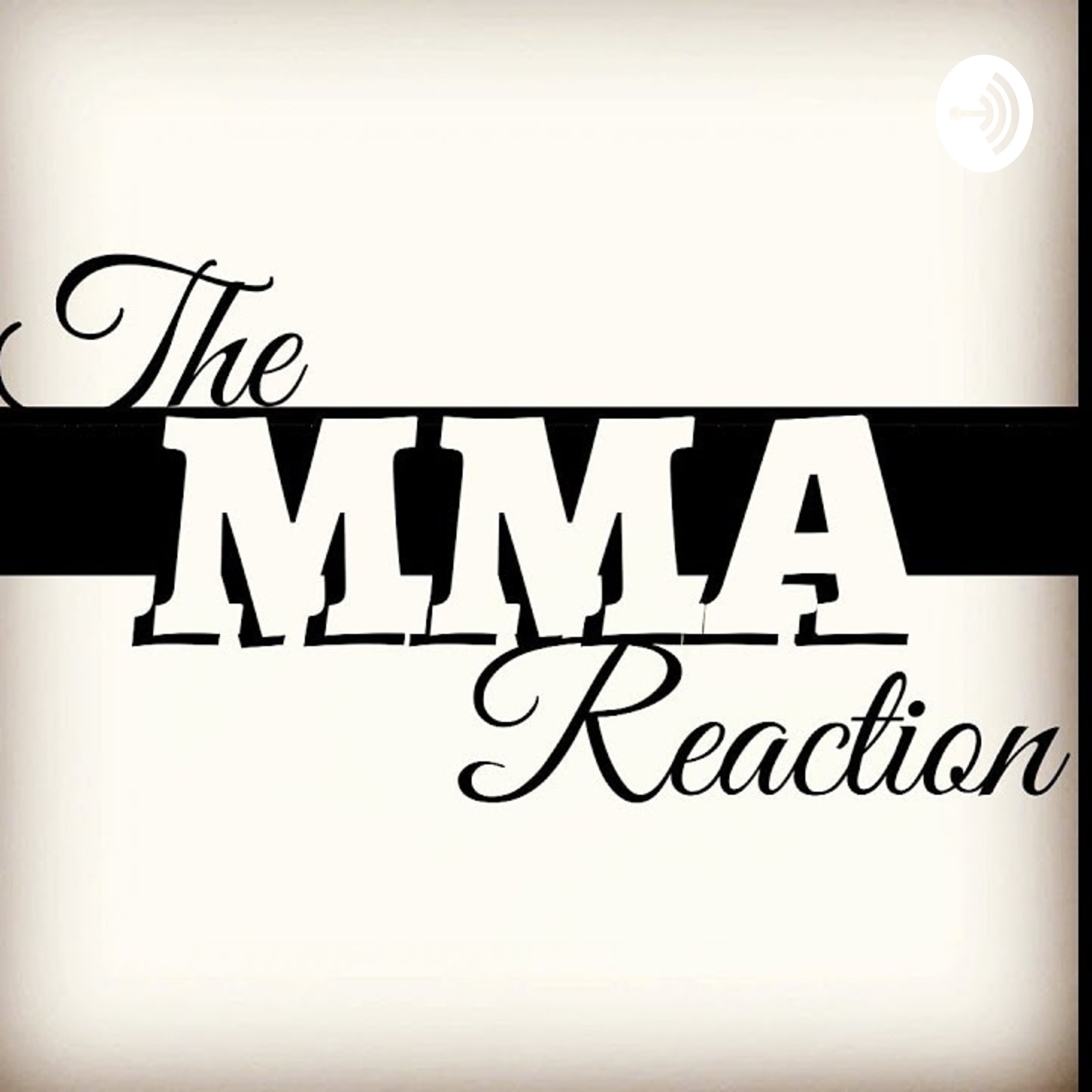 The MMA Reaction podcast cover