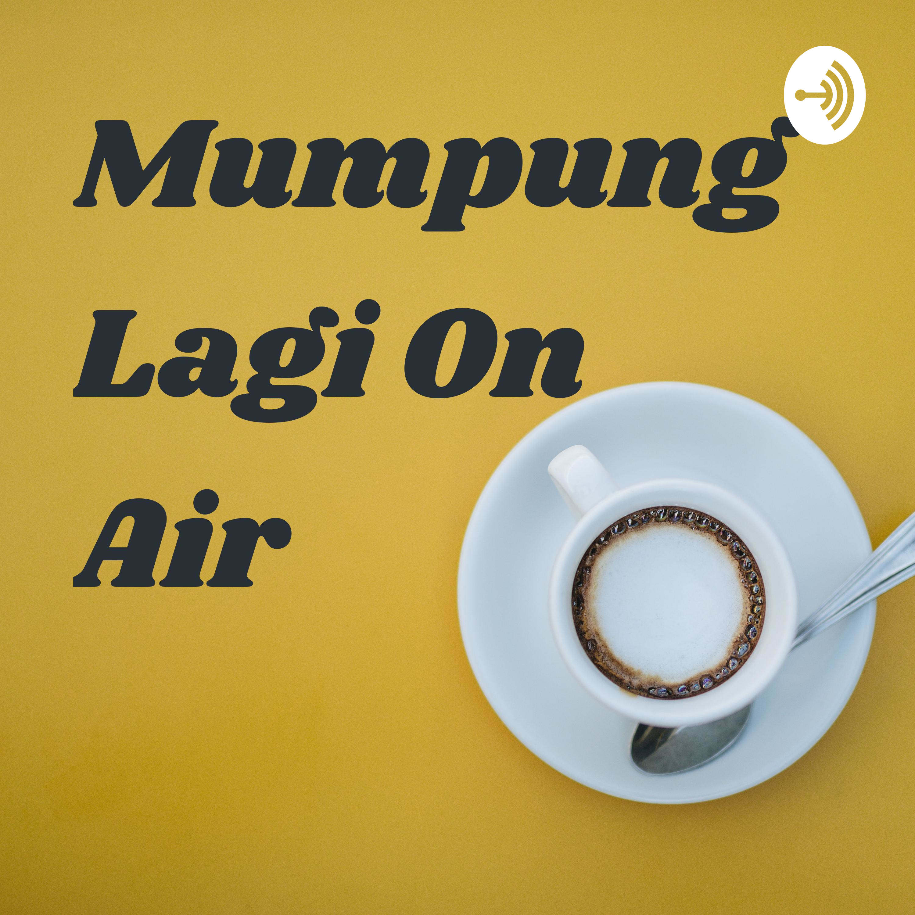 Mumpung Lagi On Air