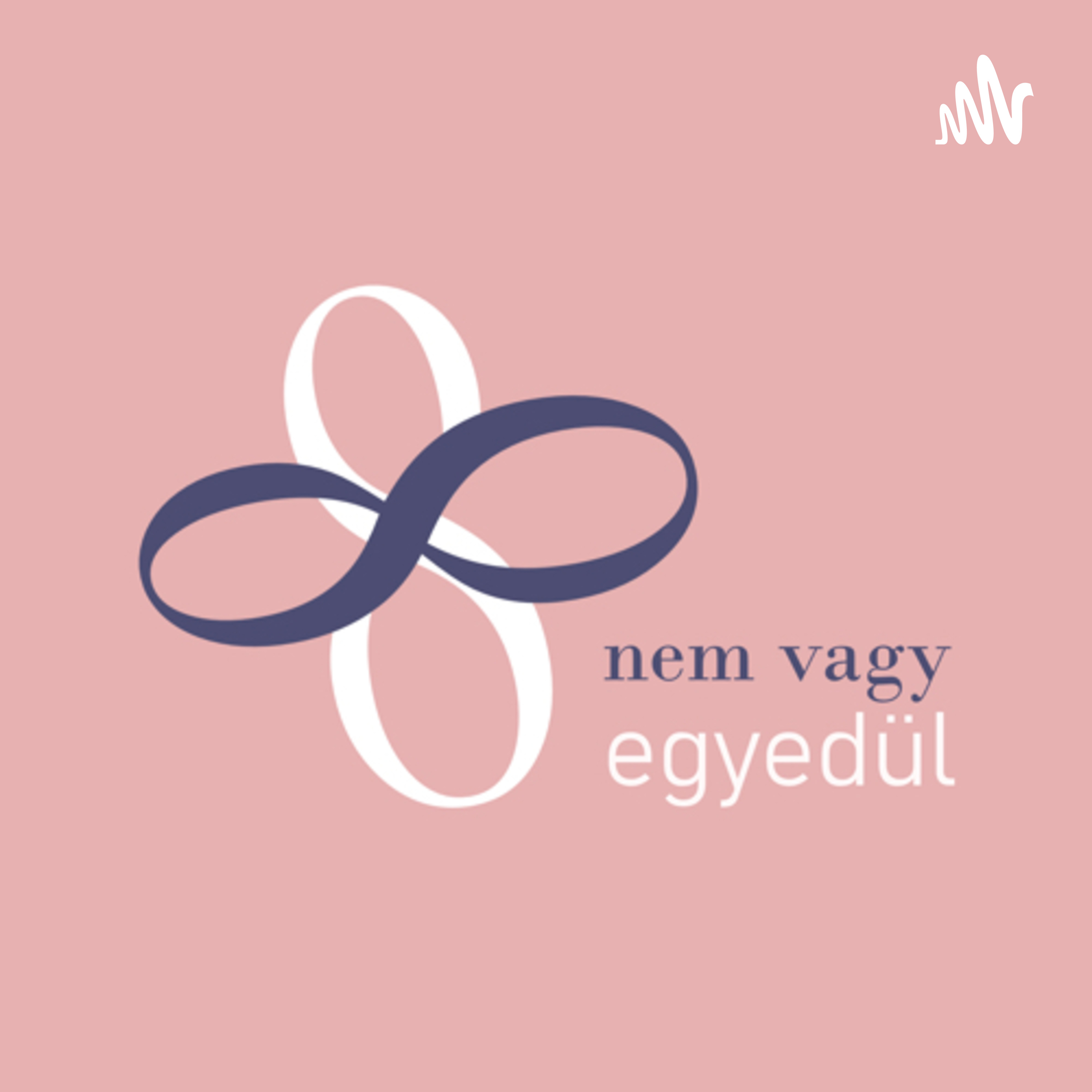 Nem vagy egyedül