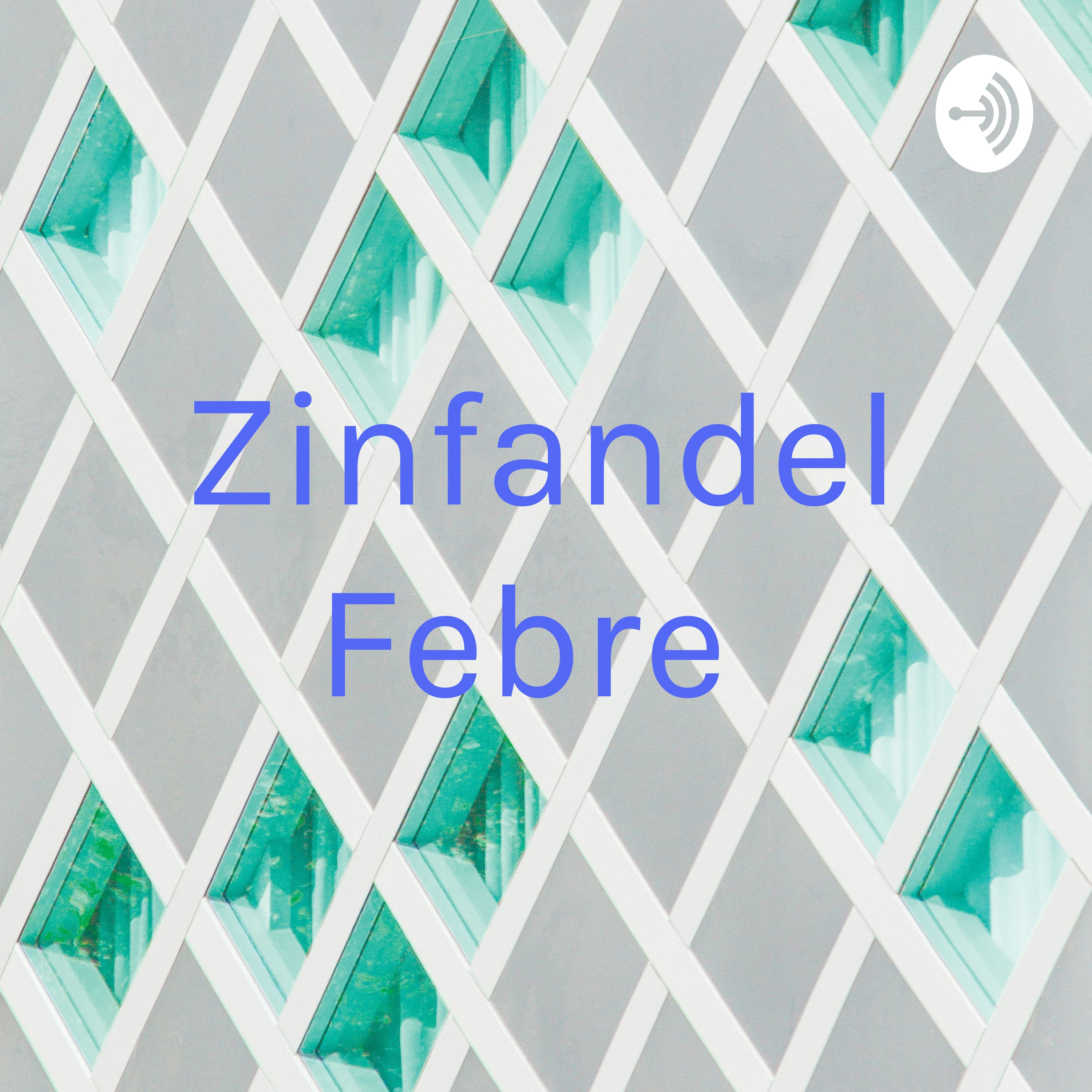 Zinfandel Febre 