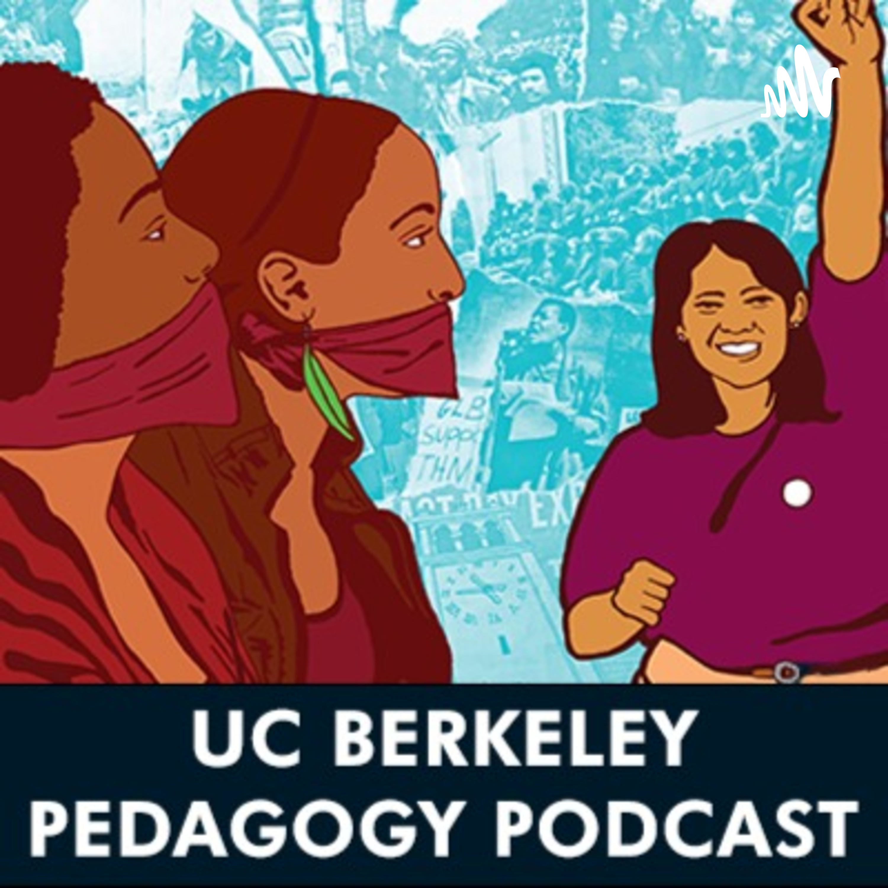 UC Berkeley Pedagogy Podcast