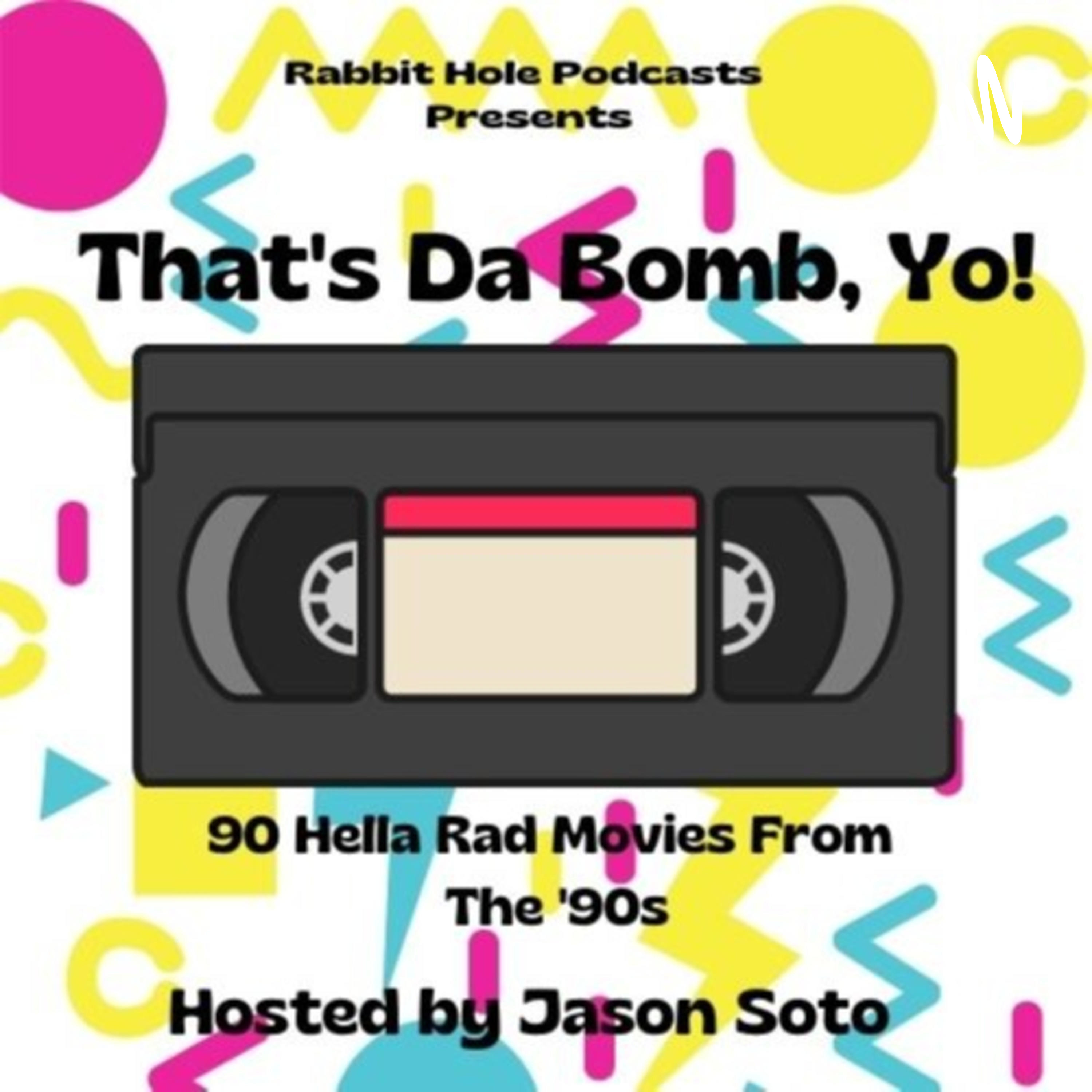 That\'s Da Bomb, Yo! 90 Hella Rad Movies From The \'90s