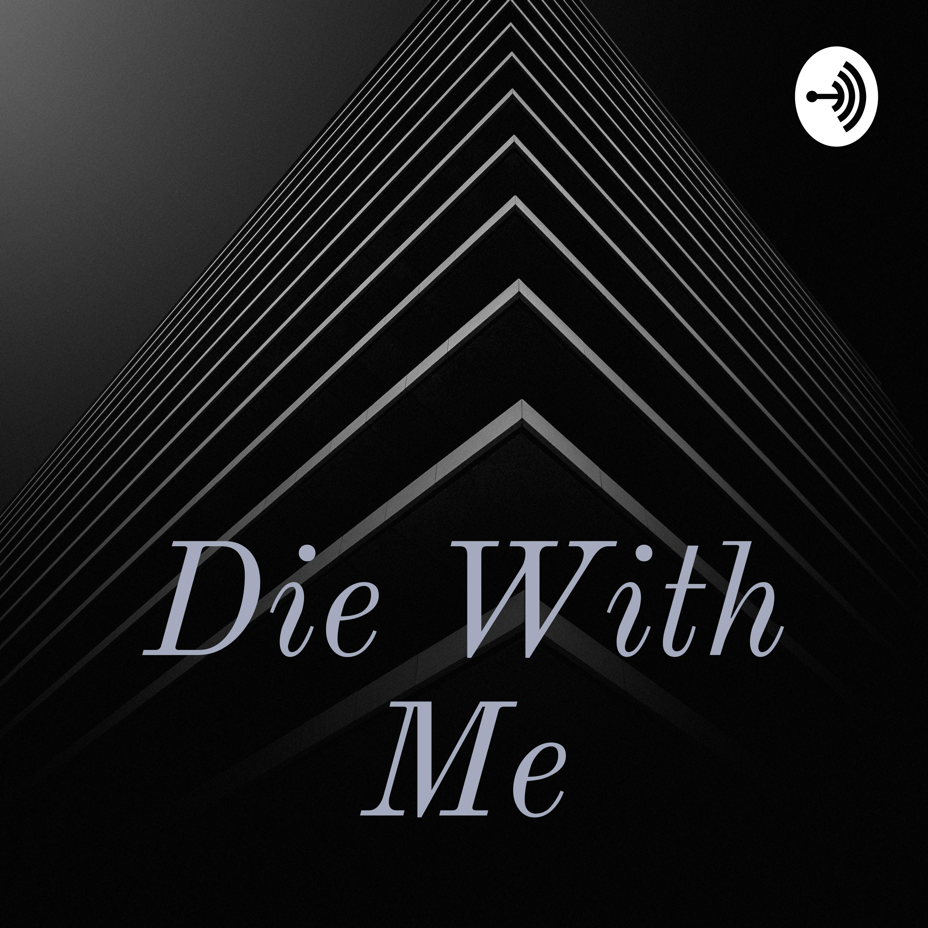 Die With Me