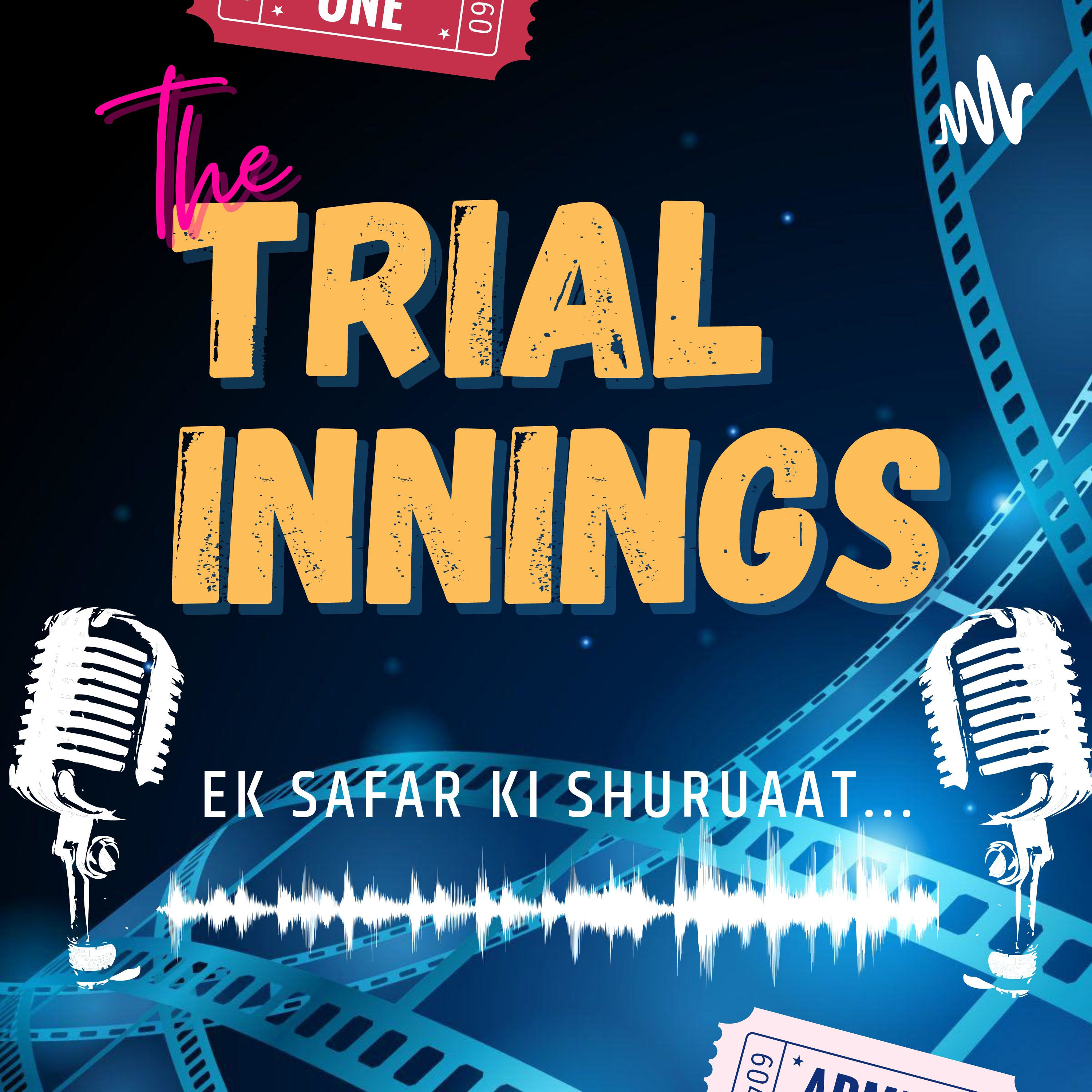 The Trial Innings - Ek Safar ki Shuruaat