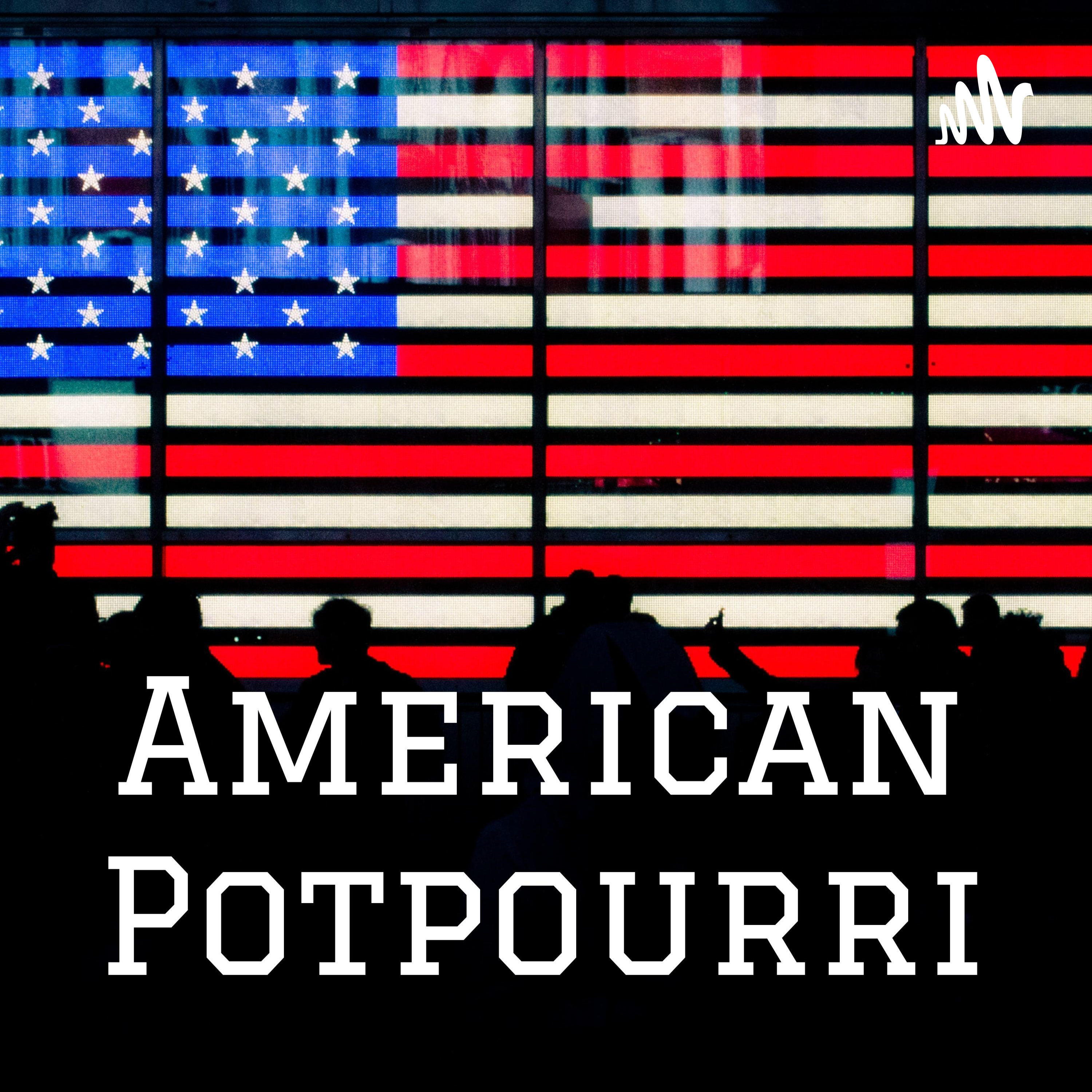 American Potpourri