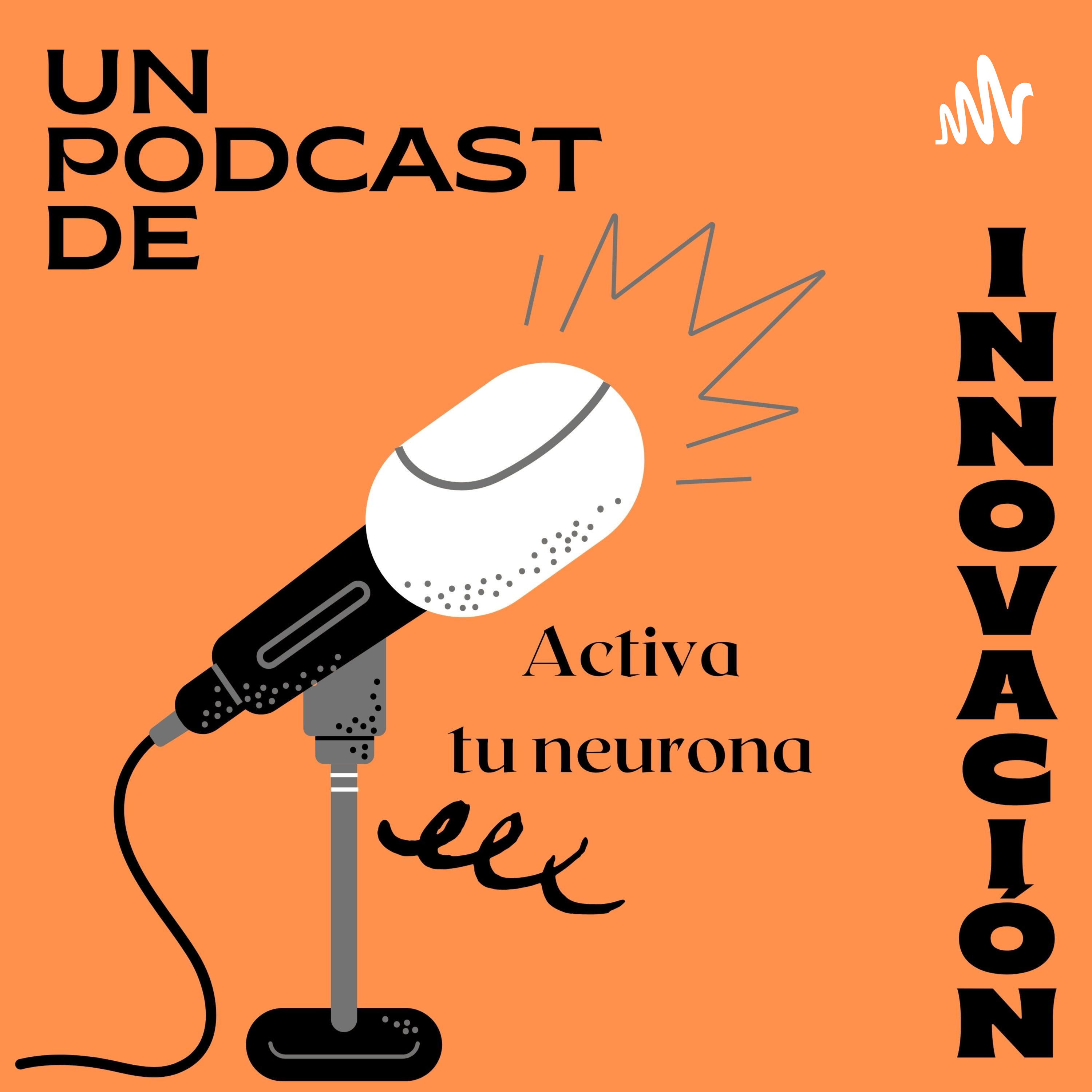 Activa tu Neurona 4.0 podcast artwork