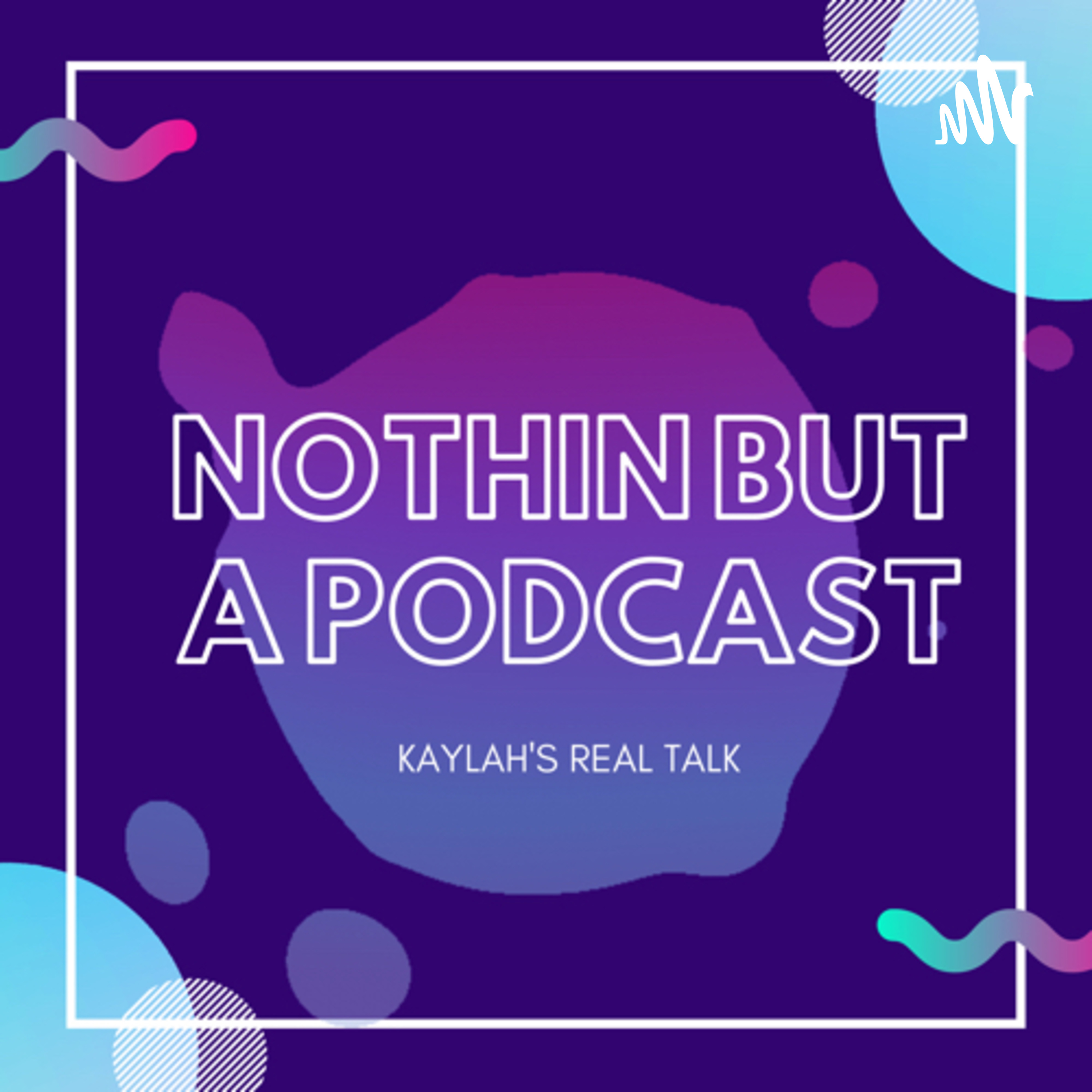 NothinButAPodcast
