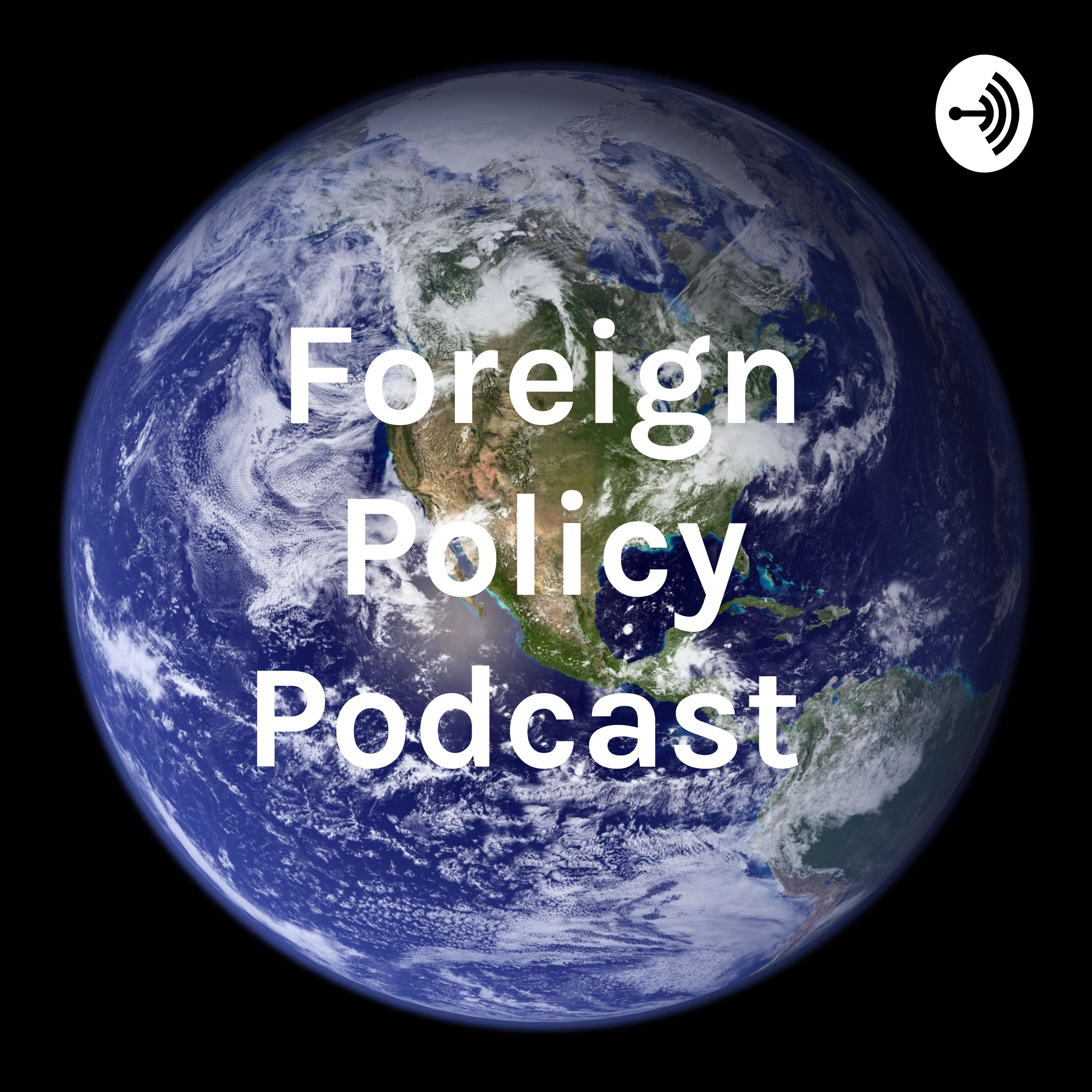 Foreign Policy Podcast 