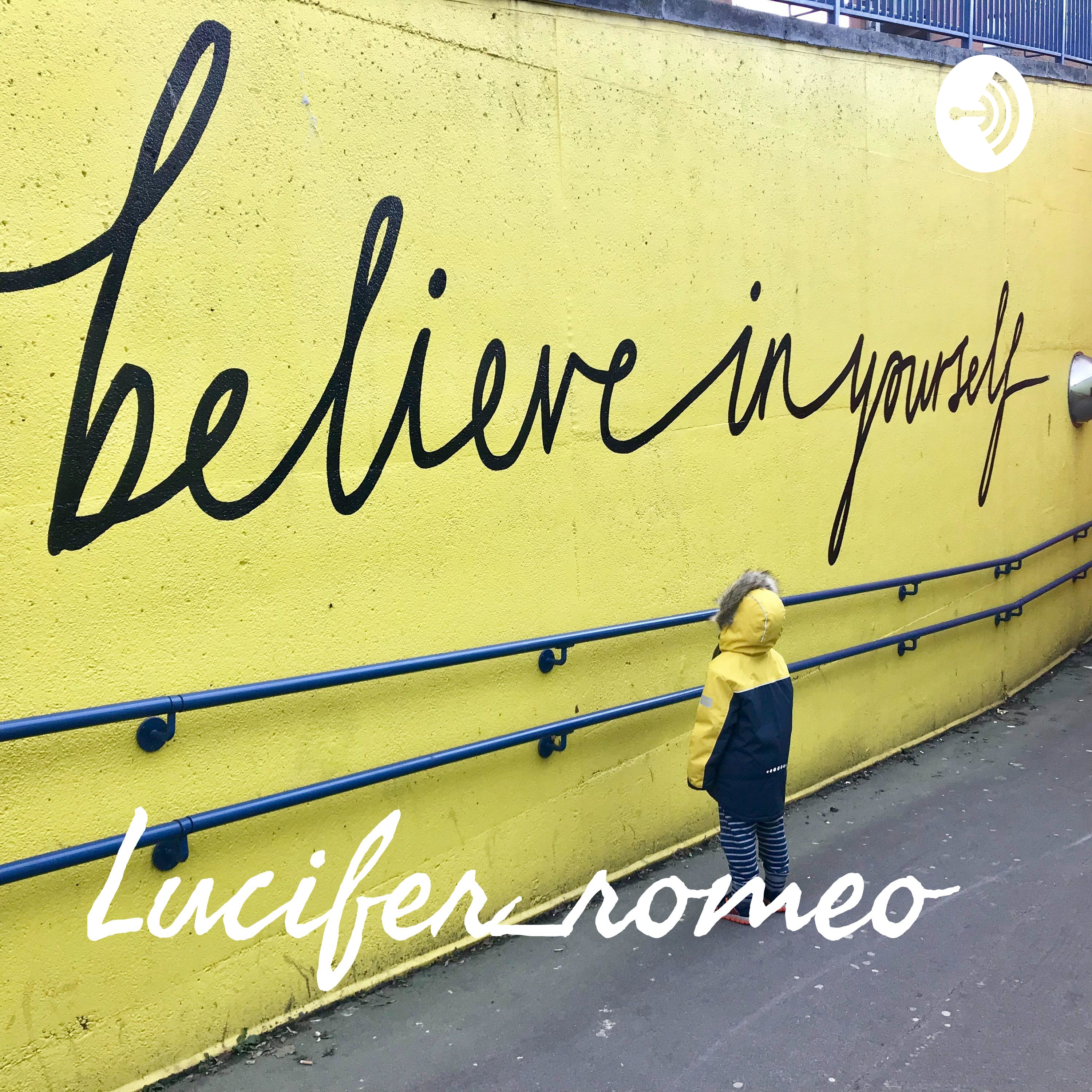 Lucifer_romeo podcast artwork