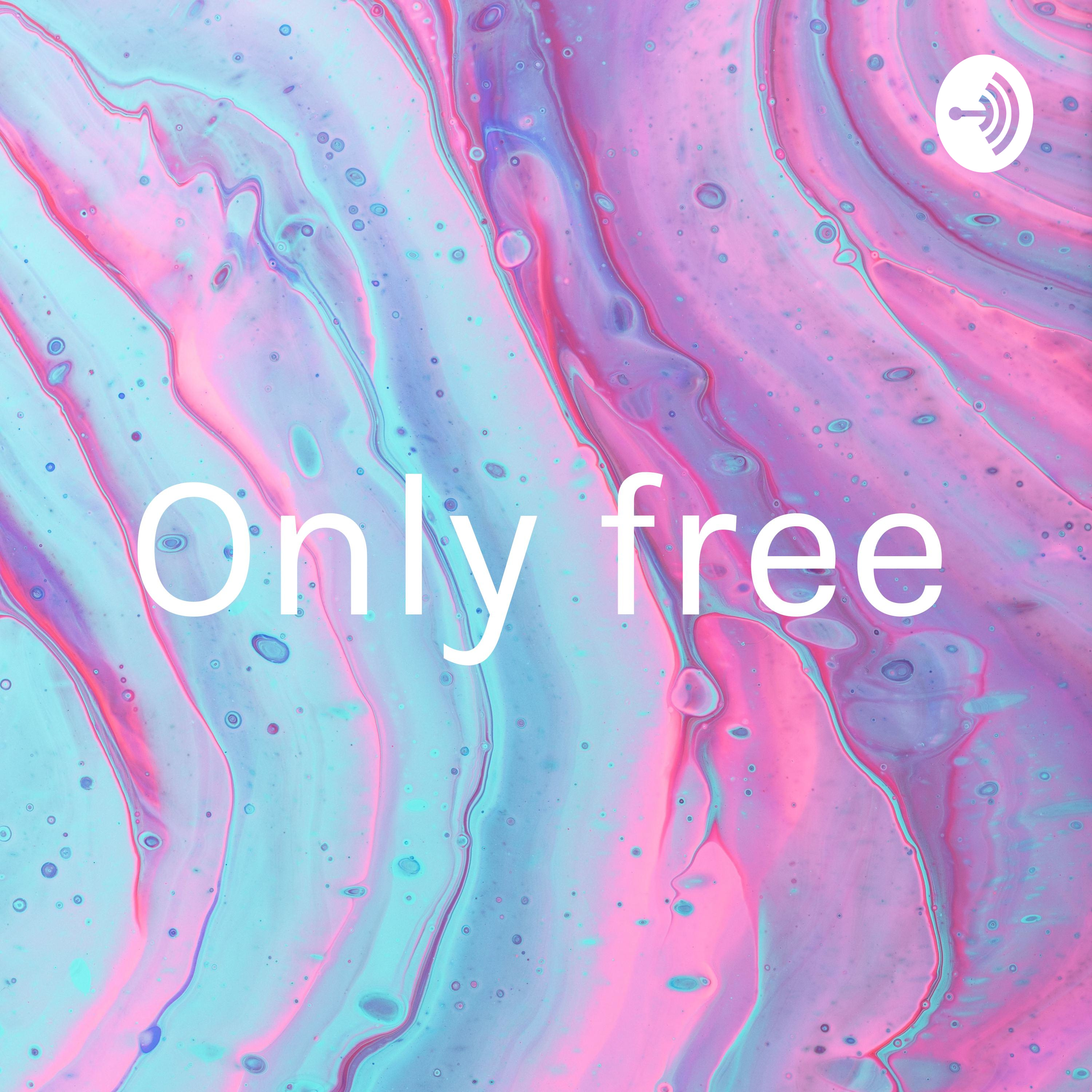Only free