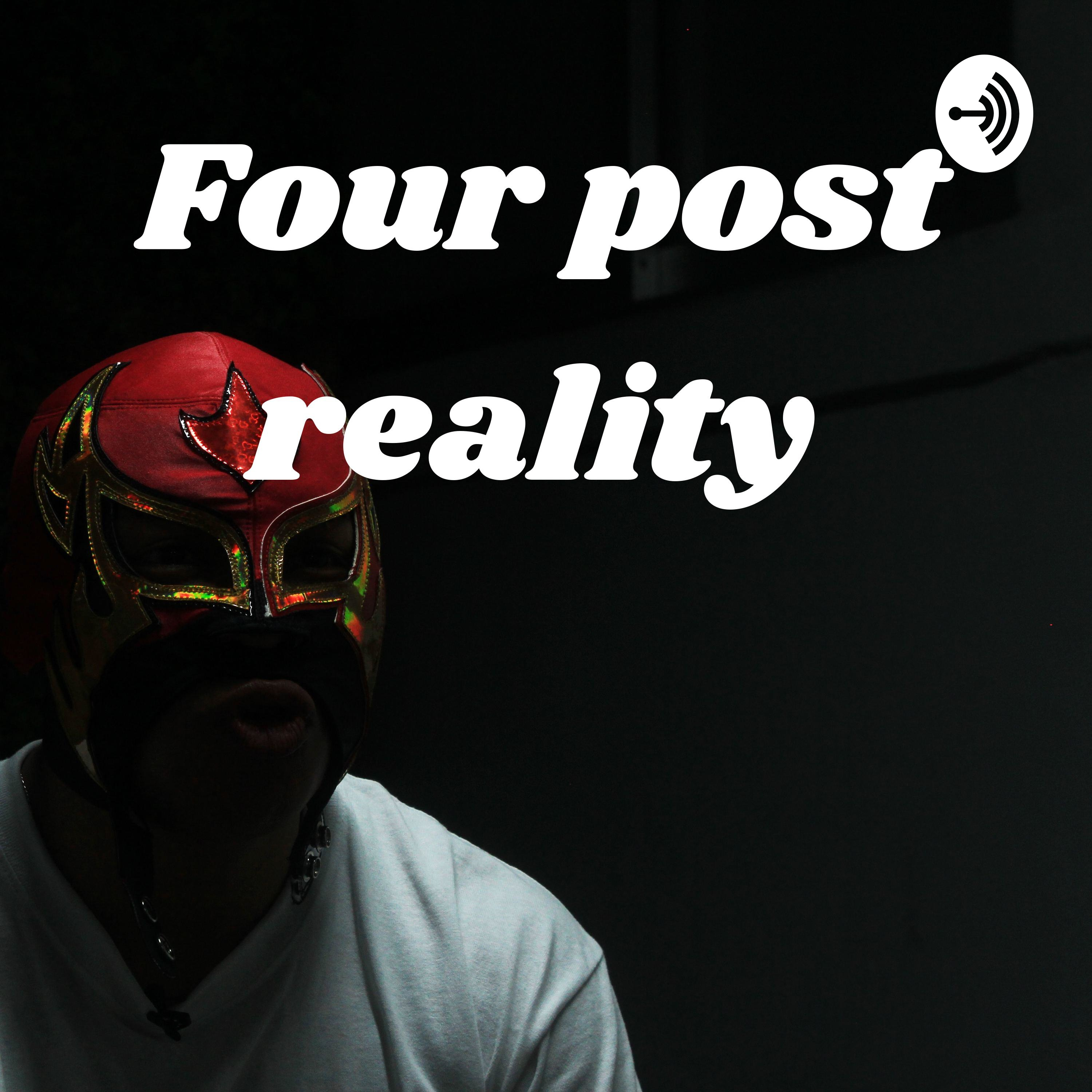Four post reality