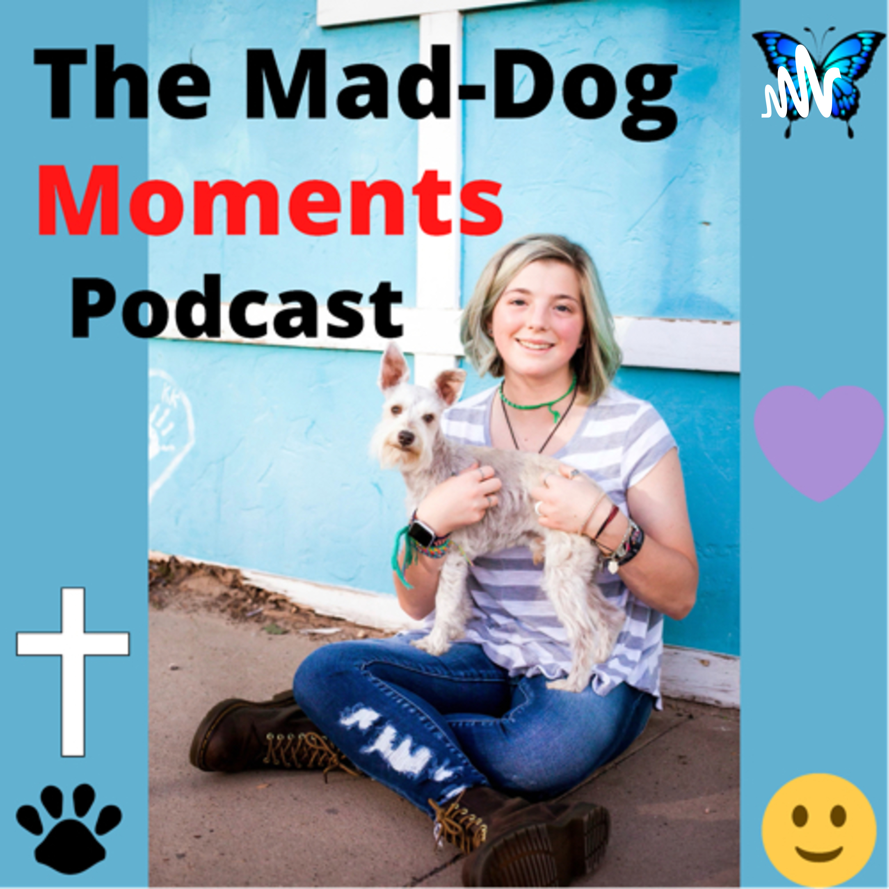 The Mad-Dog Moments Podcast