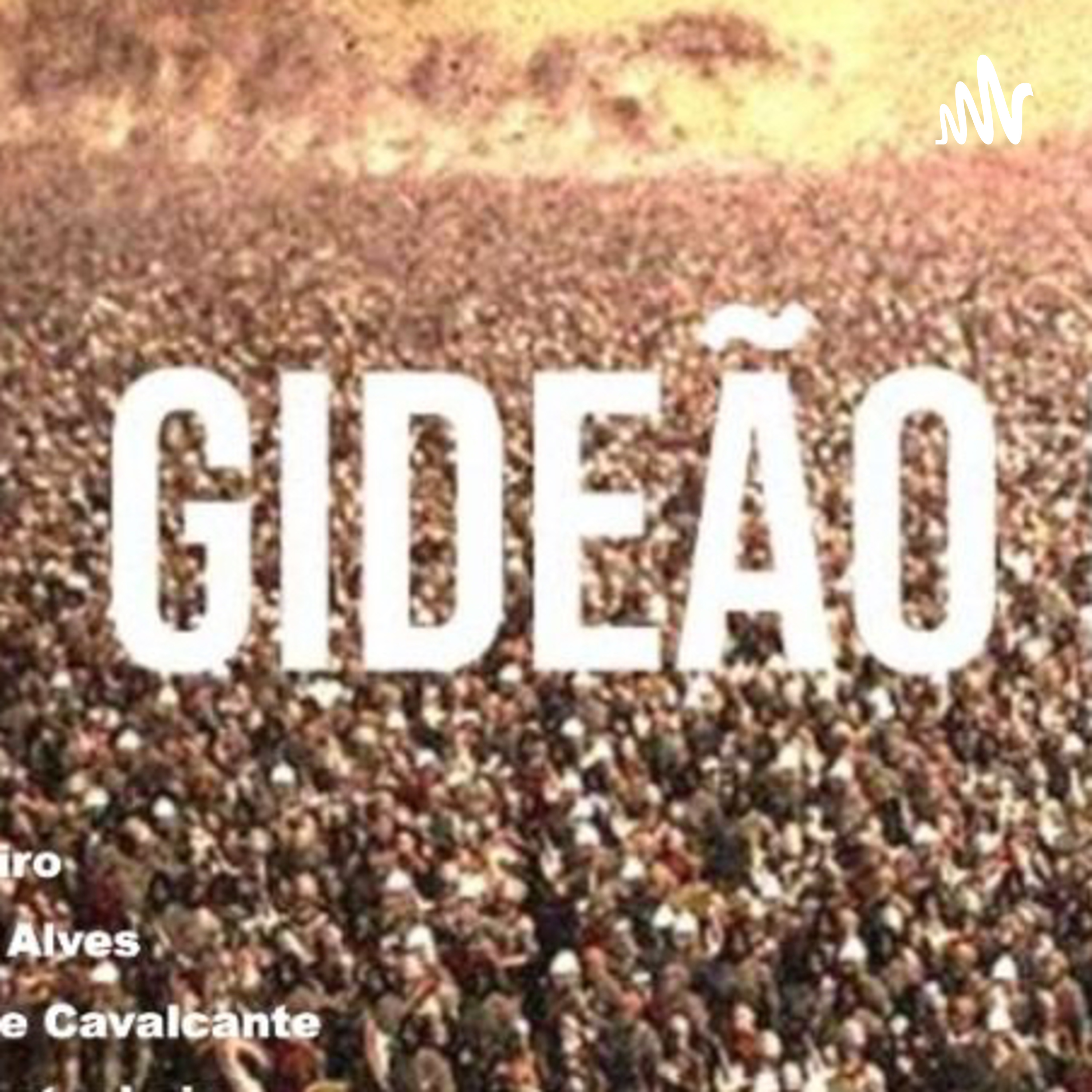 GIDEÃO E SUAS VITÓRIAS podcast artwork