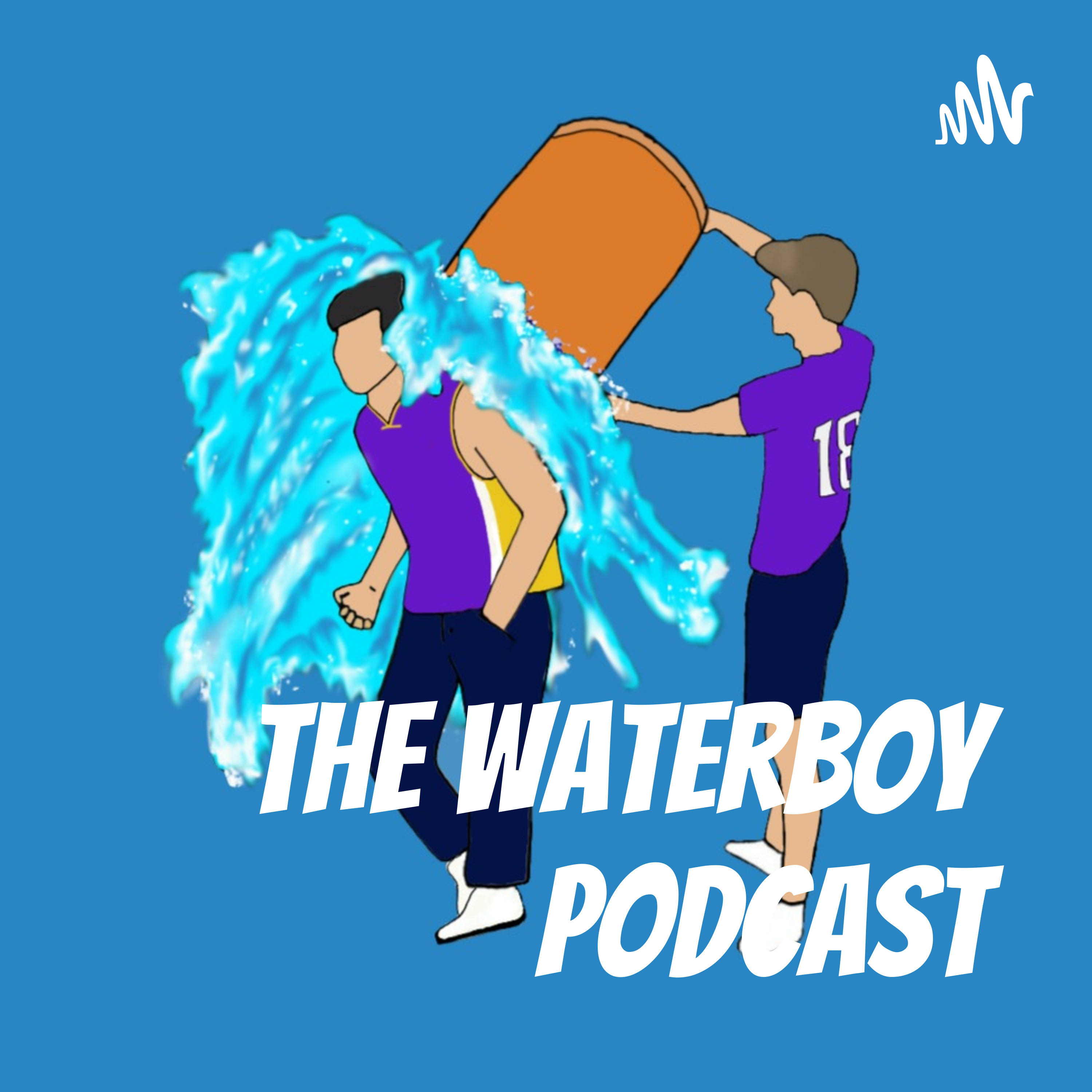 The Waterboy Podcast