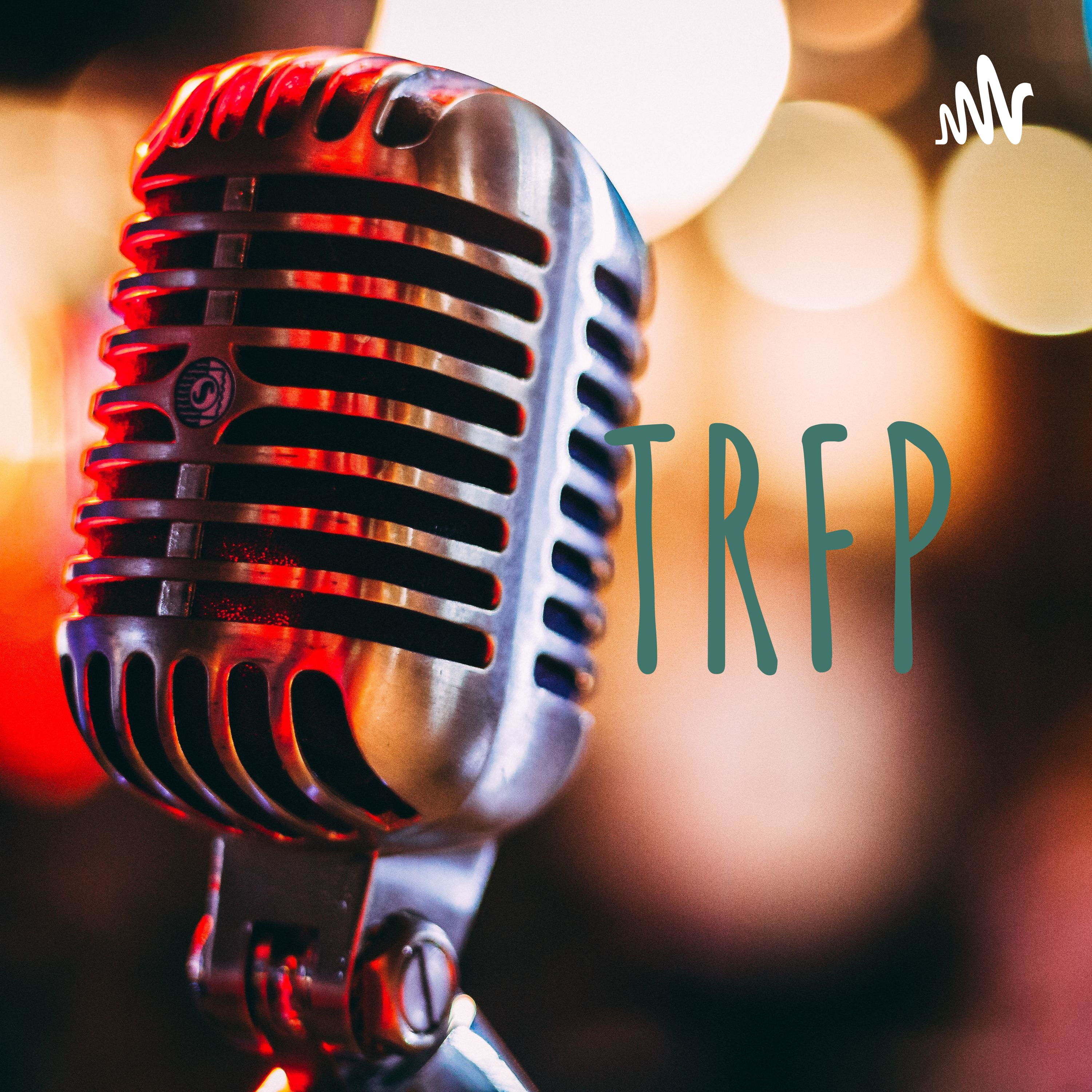 TRFP podcast artwork
