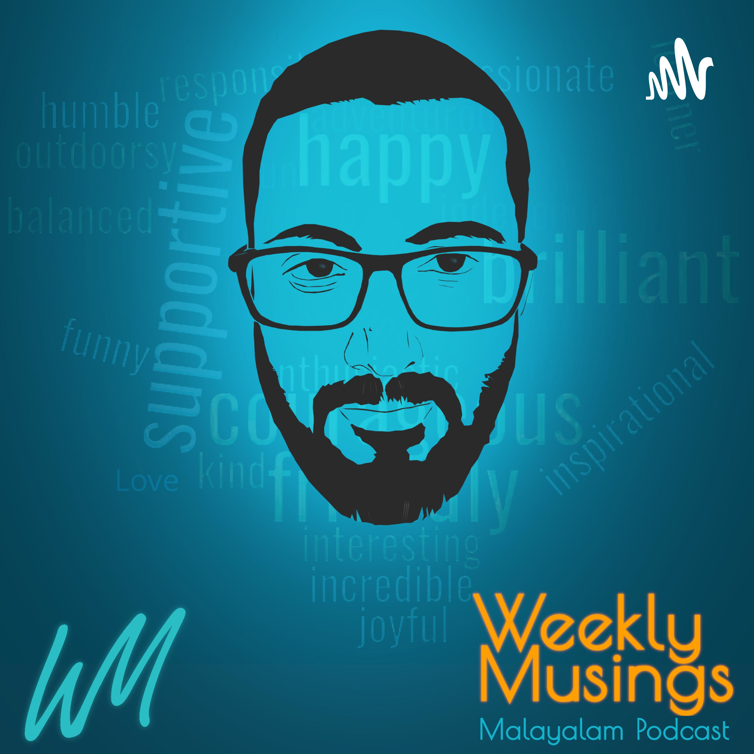 Weekly Musings Malayalam Podcast