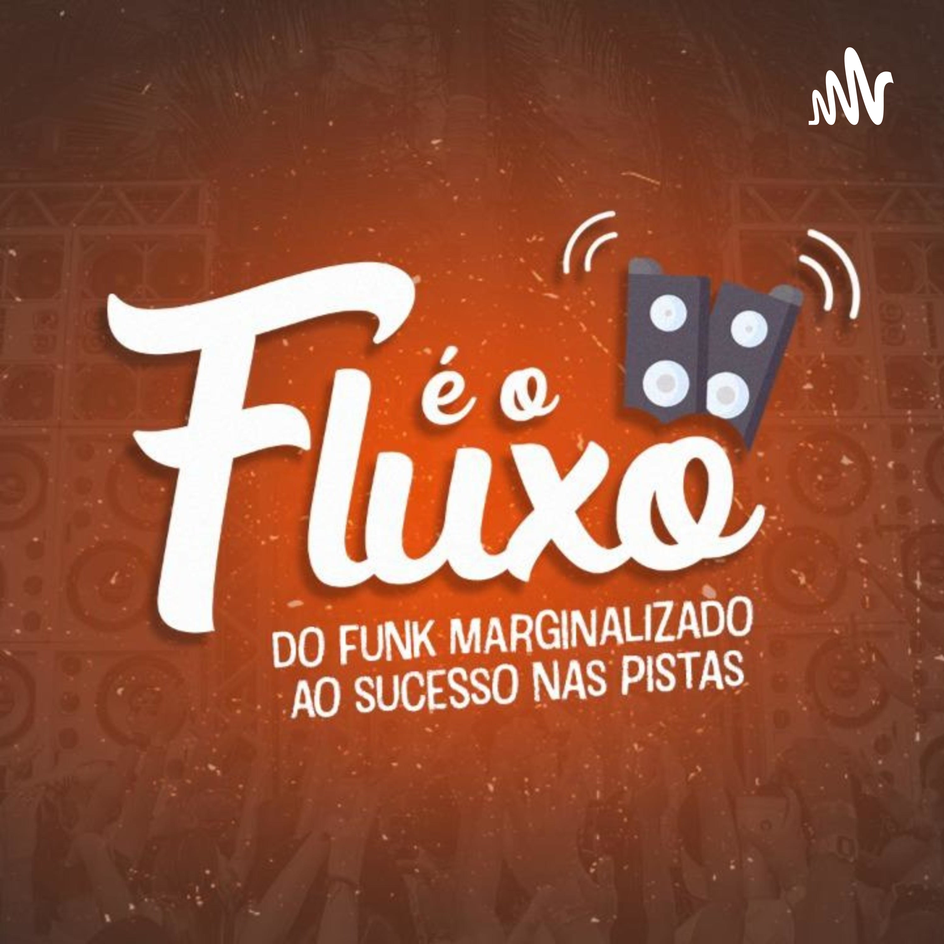 É o Fluxo