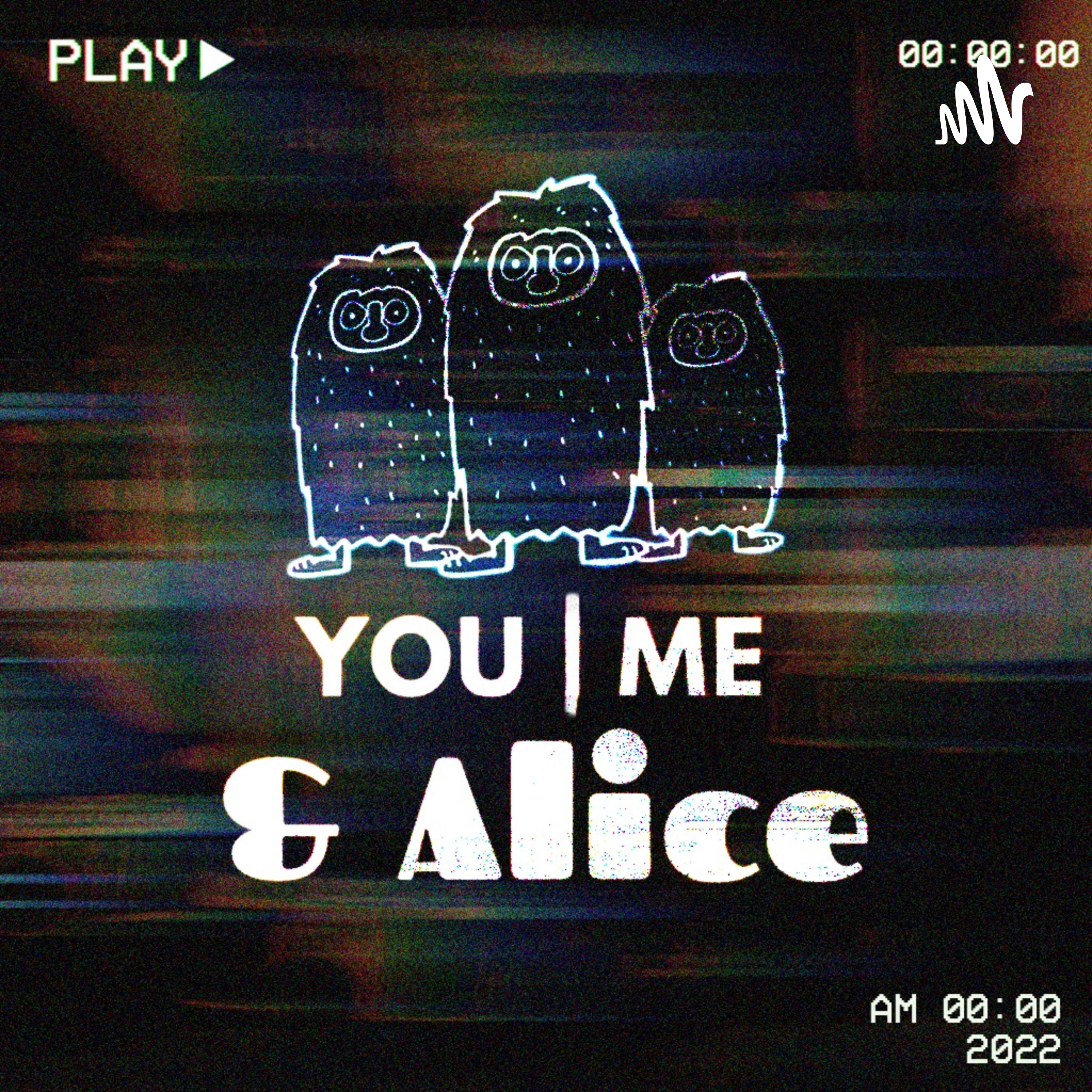 You, Me & Alice podcast artwork