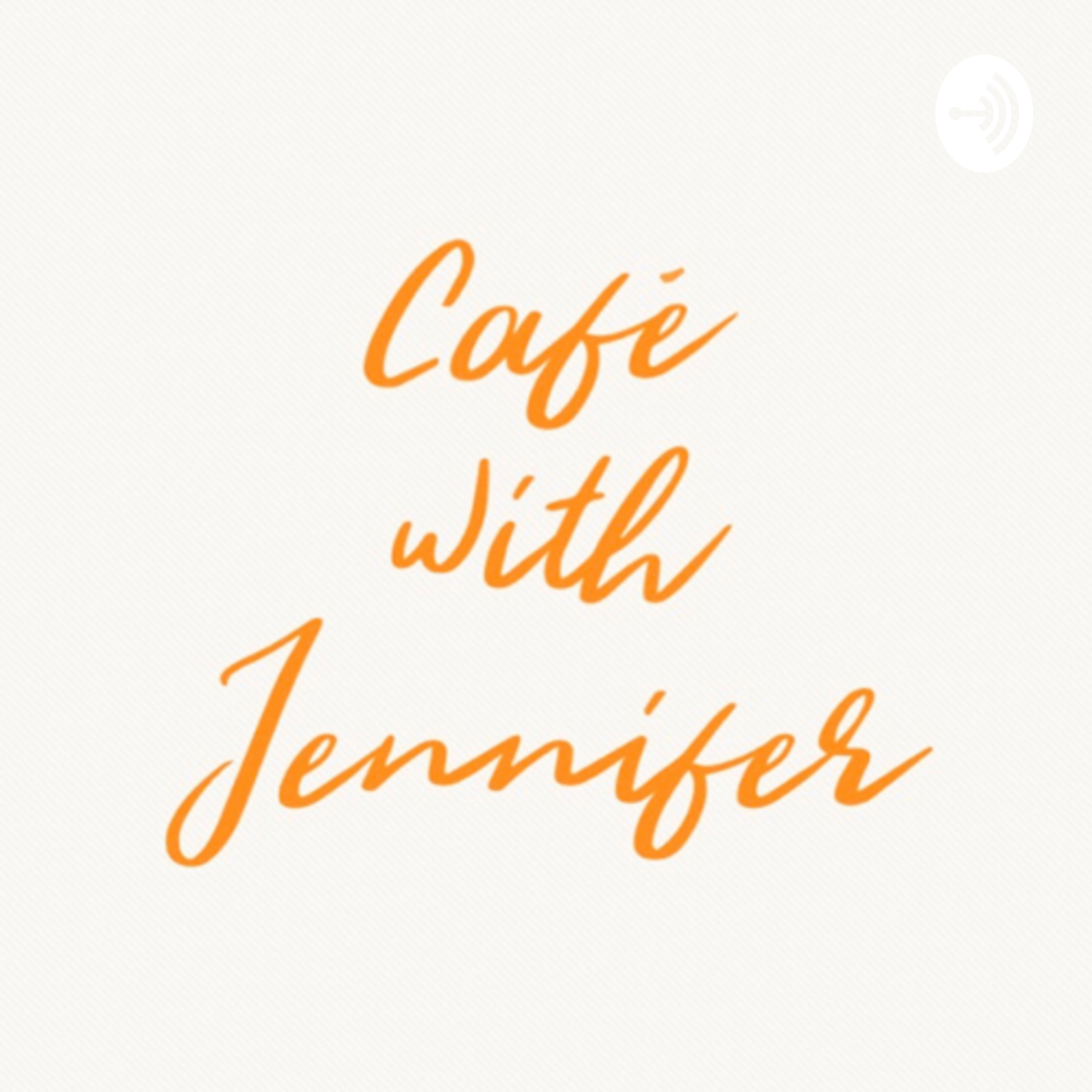 Café with Jennifer
