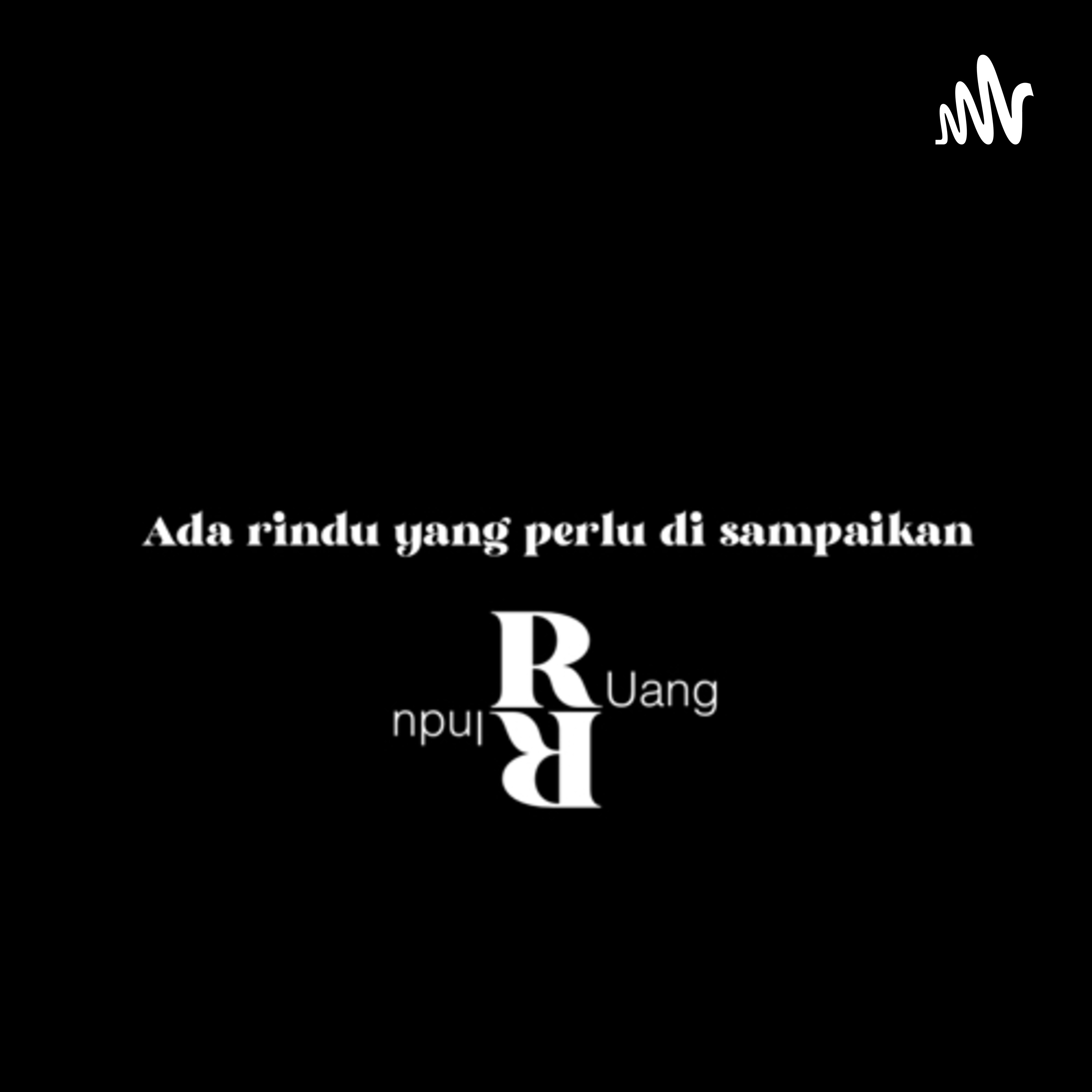 Ruang rindumu podcast artwork