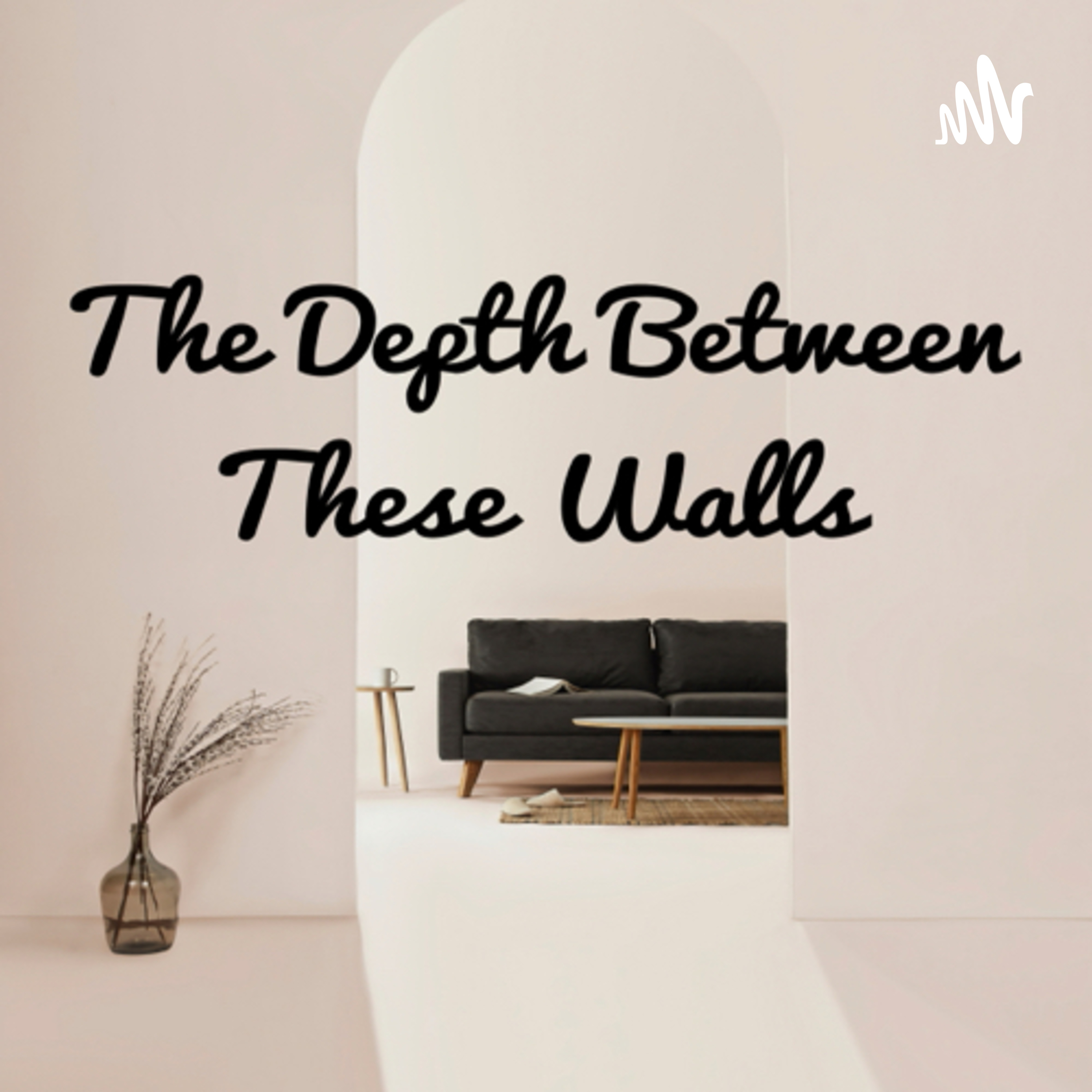 The Depth Between These Walls podcast artwork
