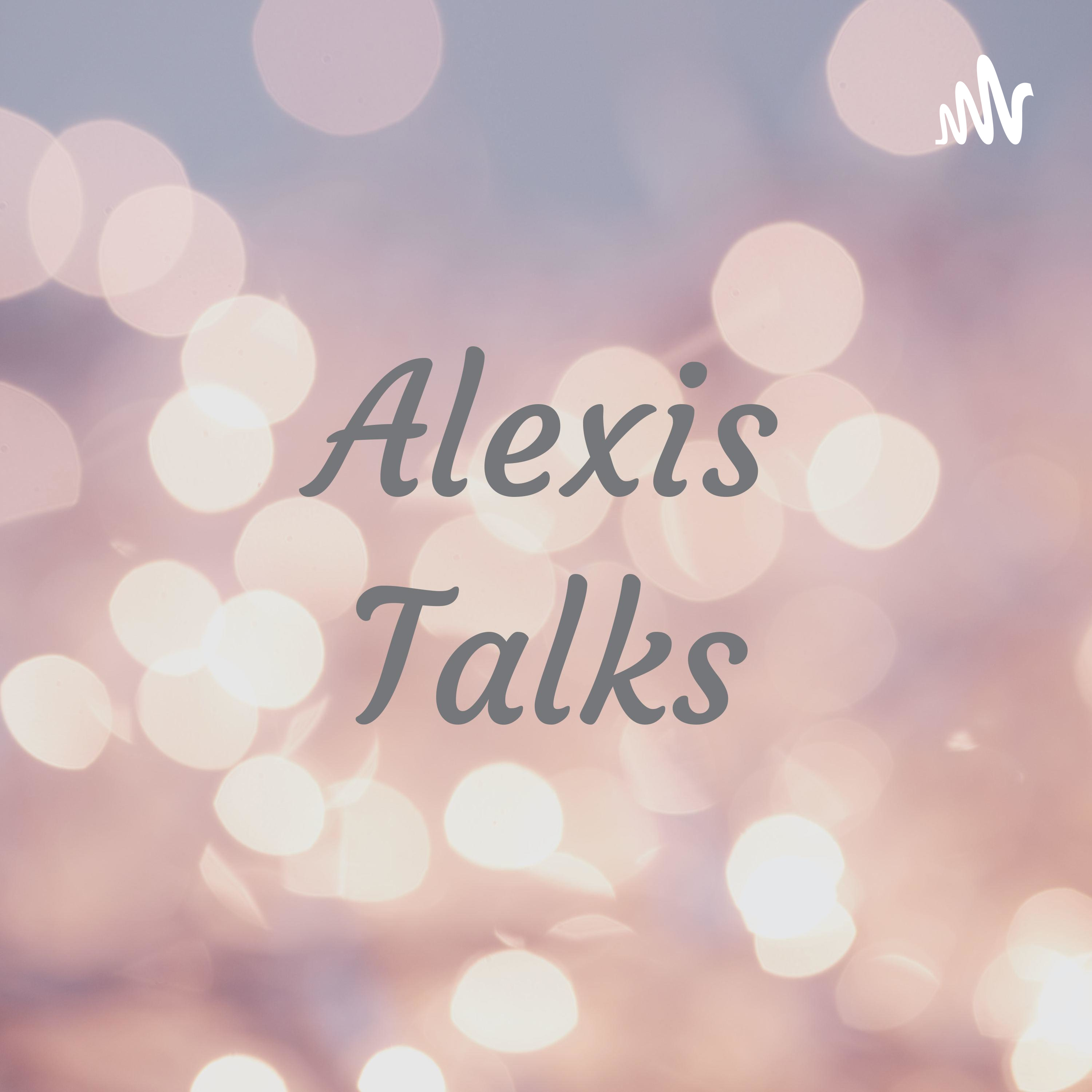 Alexis Talks podcast artwork