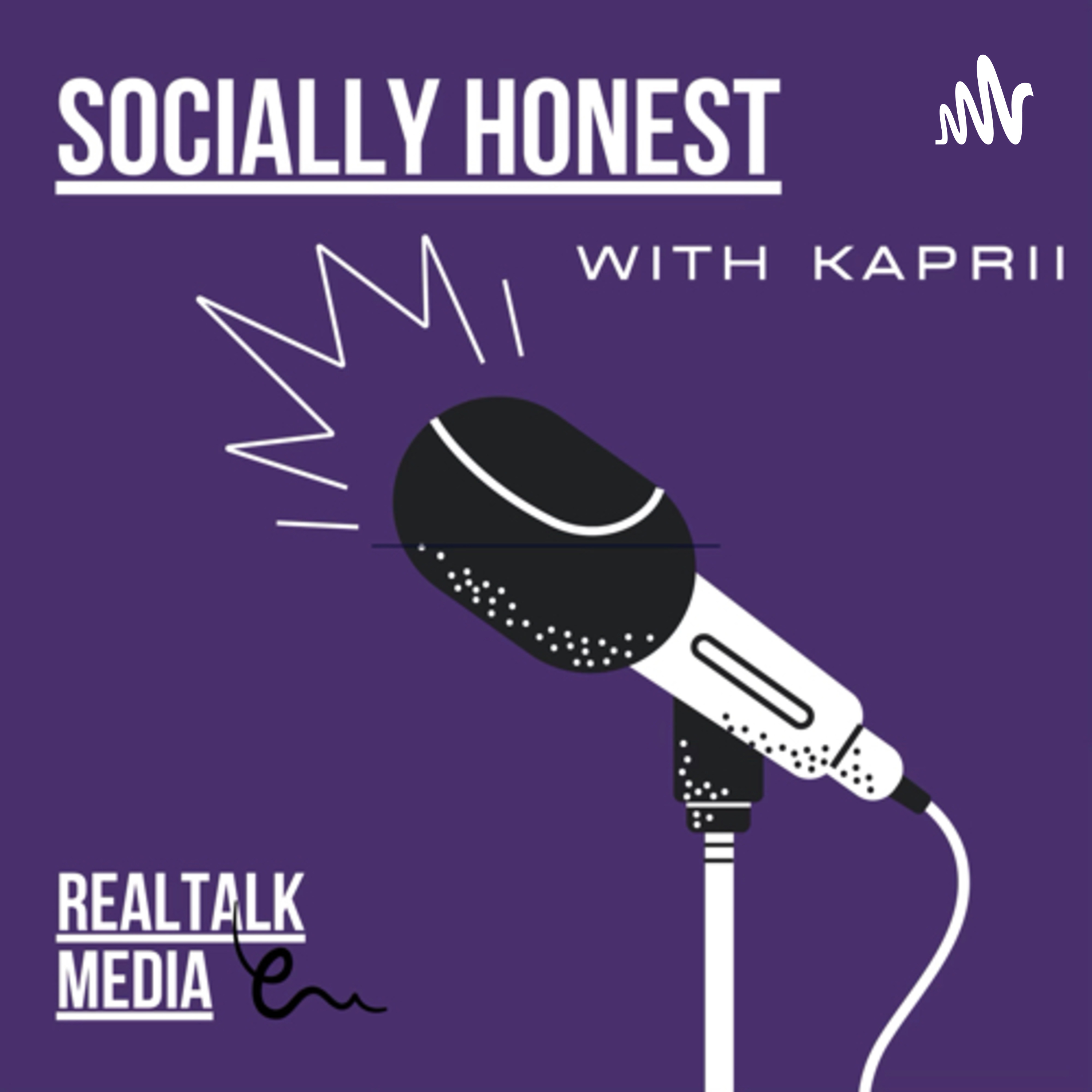 Socially Honest With Kaprii