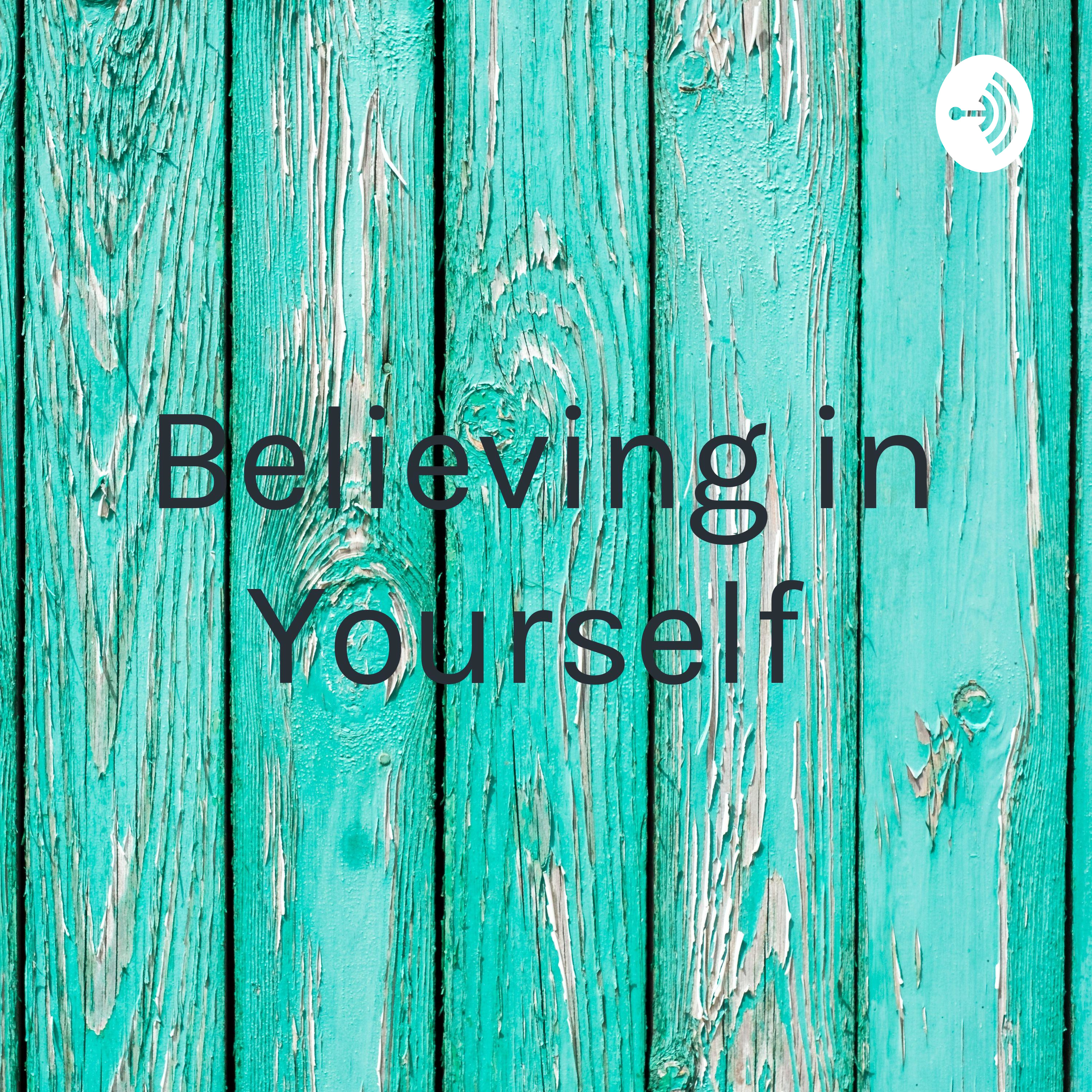 Believing in Yourself 