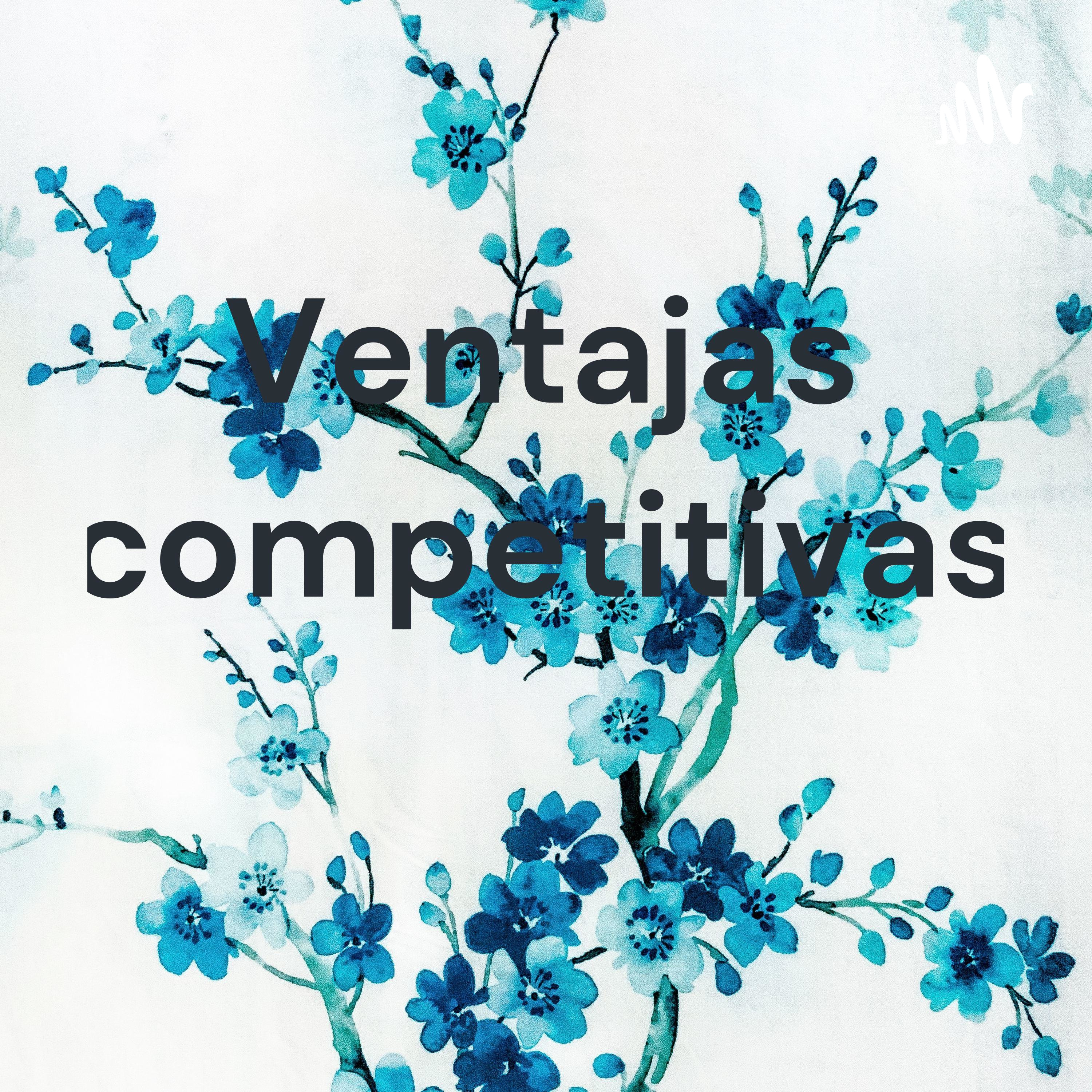 Ventajas competitivas podcast artwork