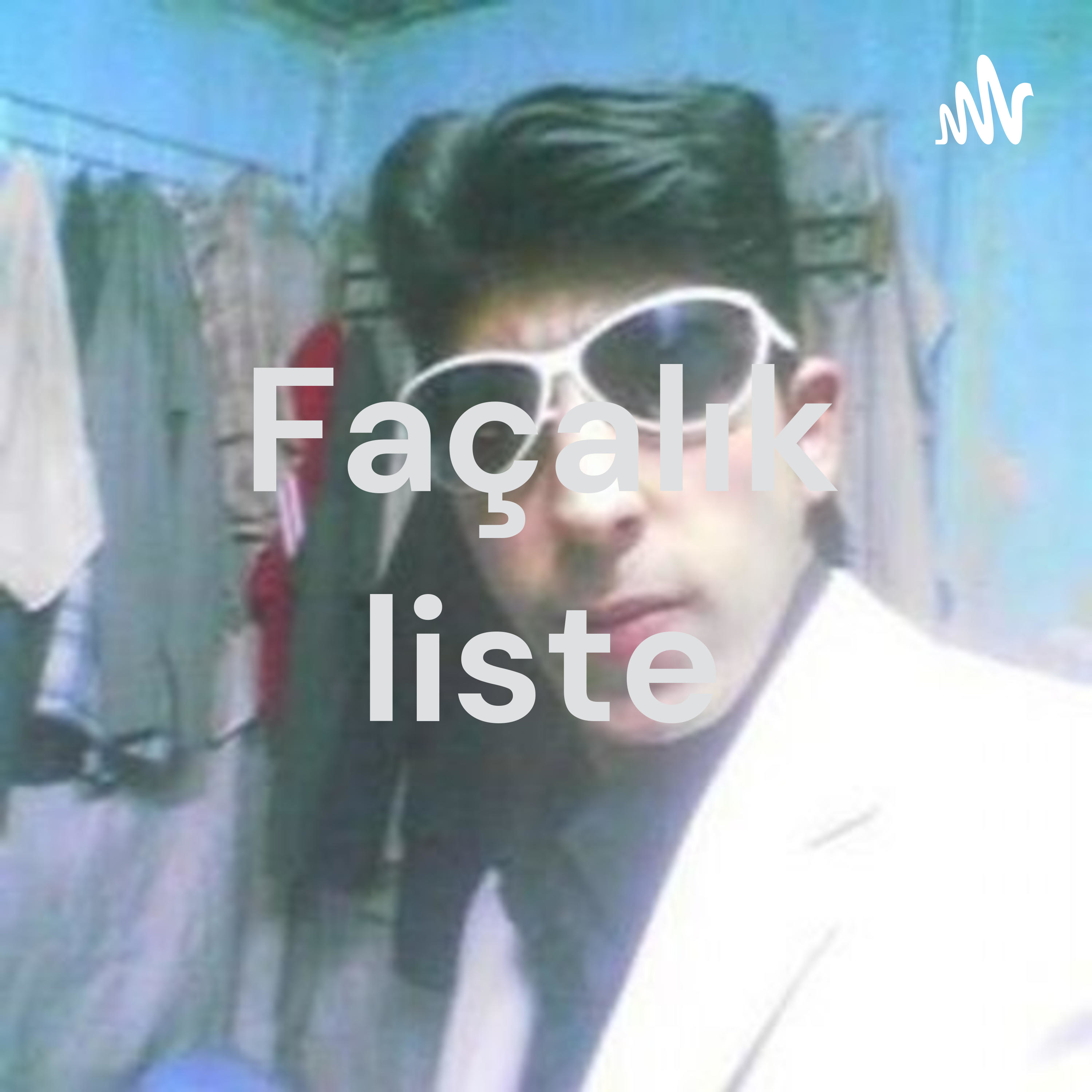 Façalık liste