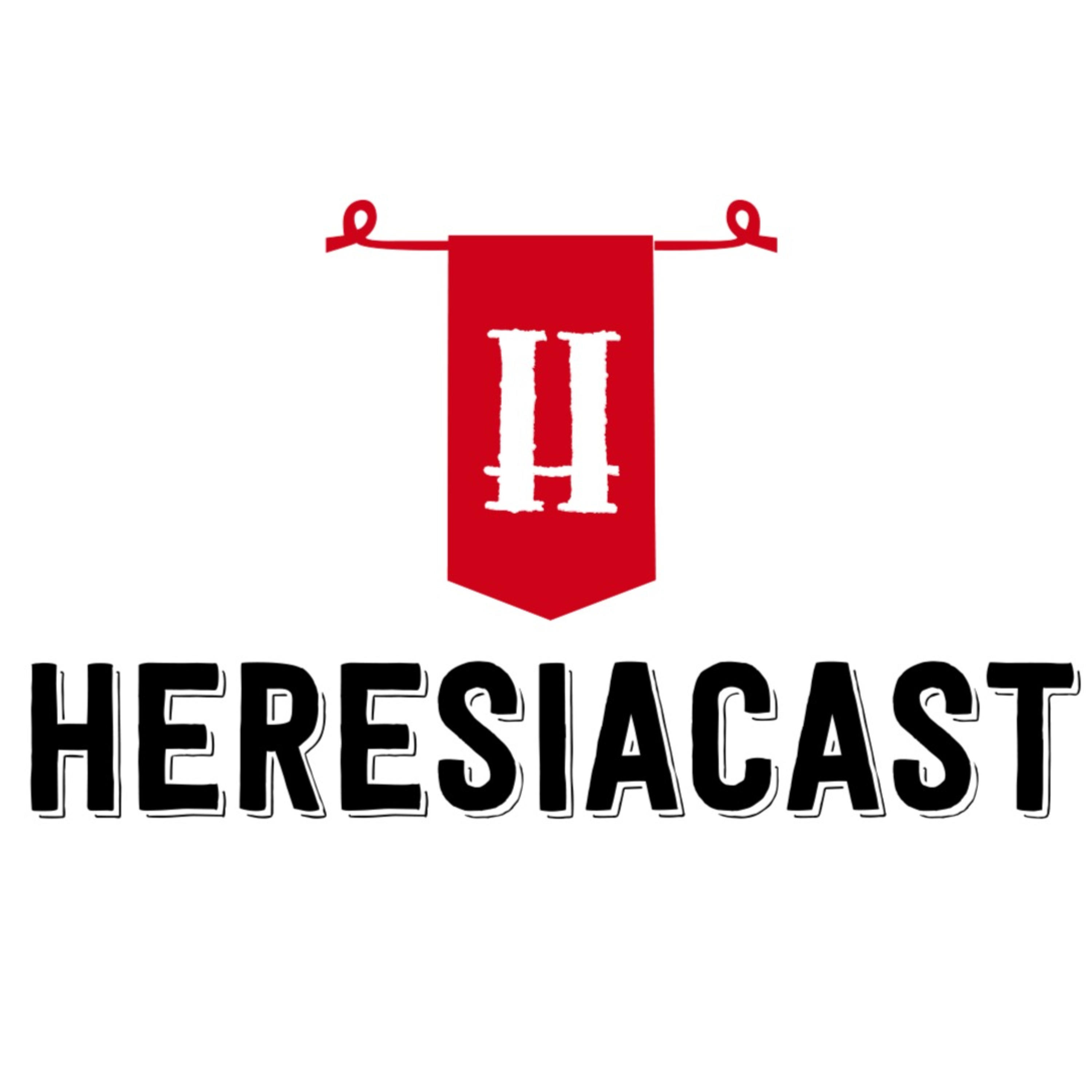 HeresiaCast podcast artwork