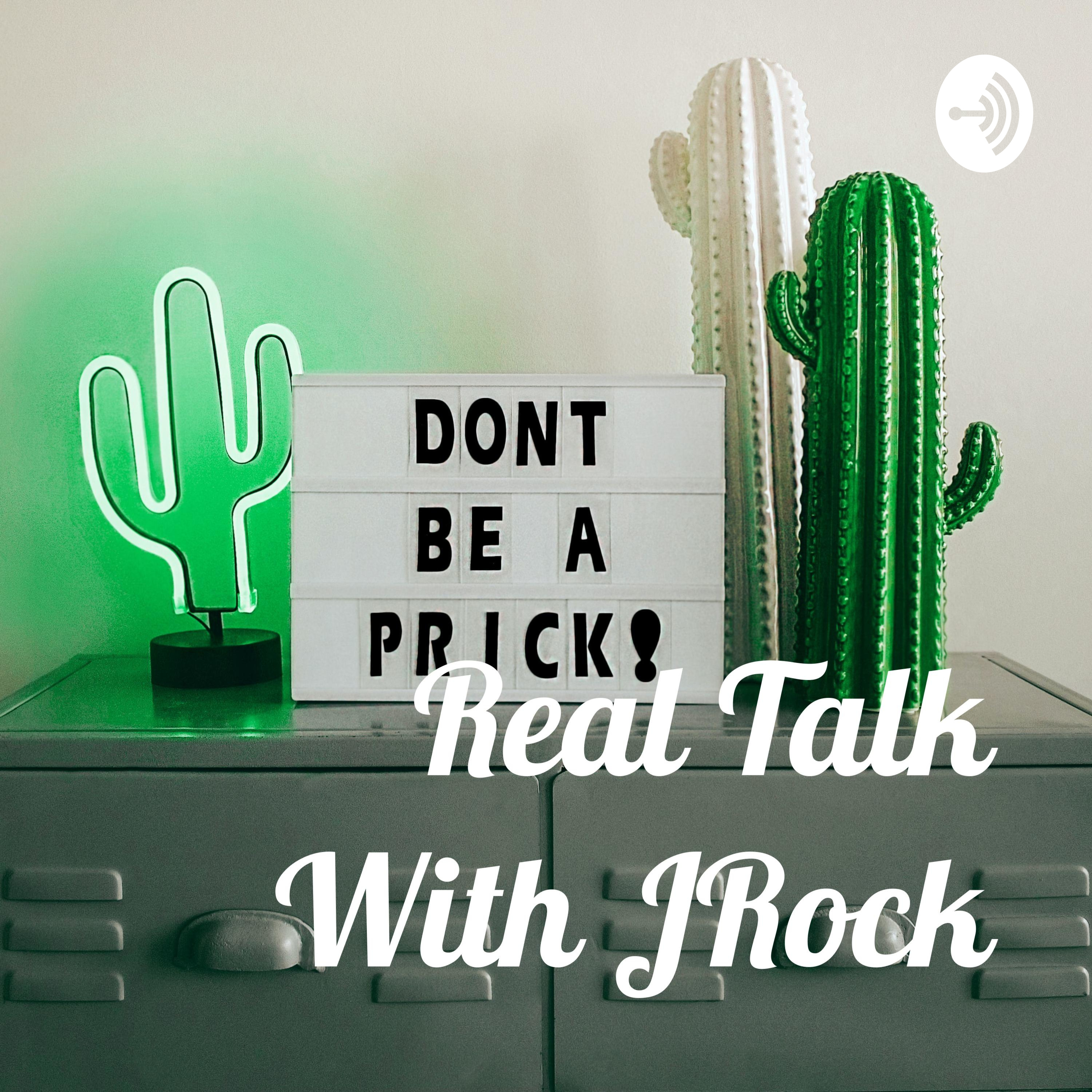 Real Talk With JRock