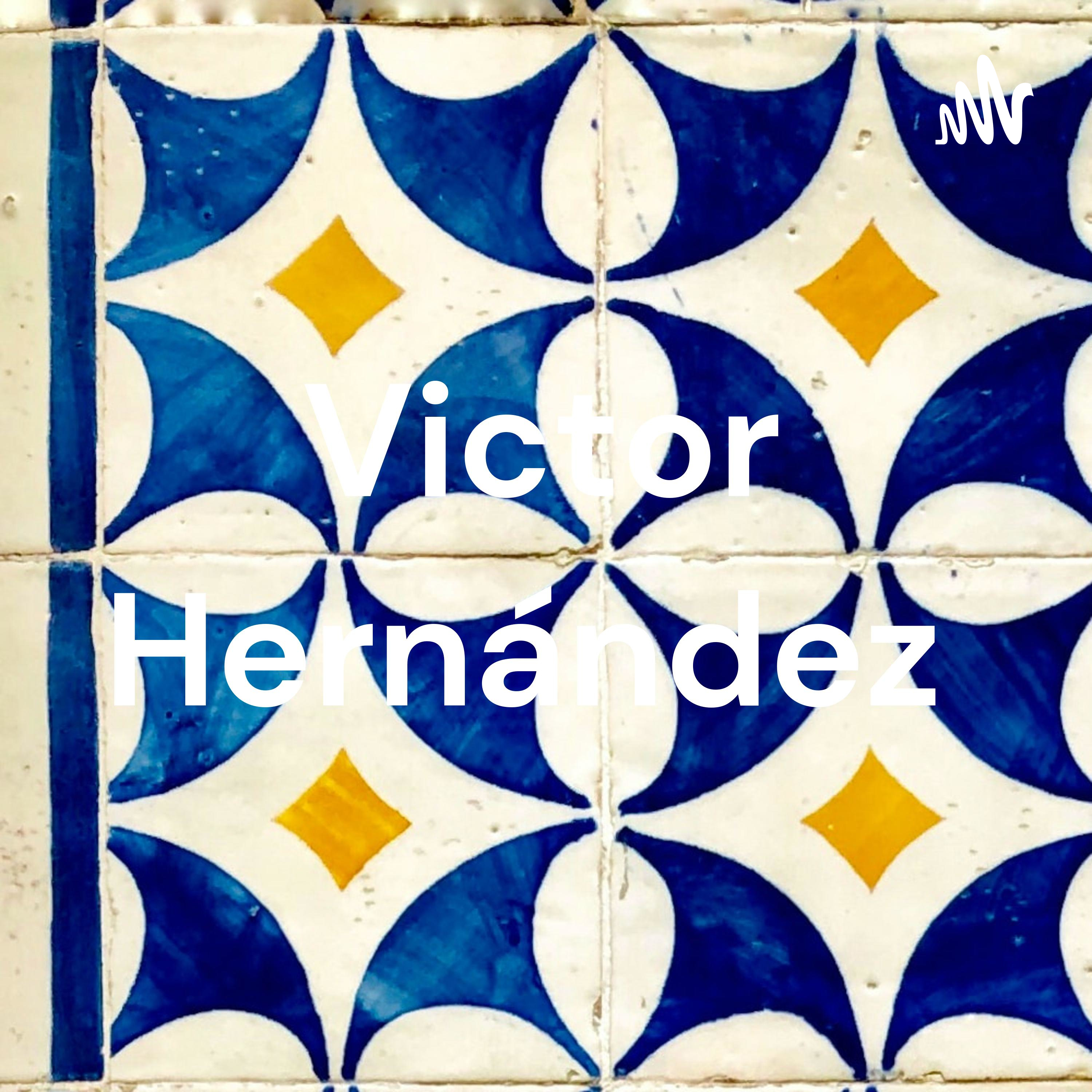 Victor Hernández podcast artwork