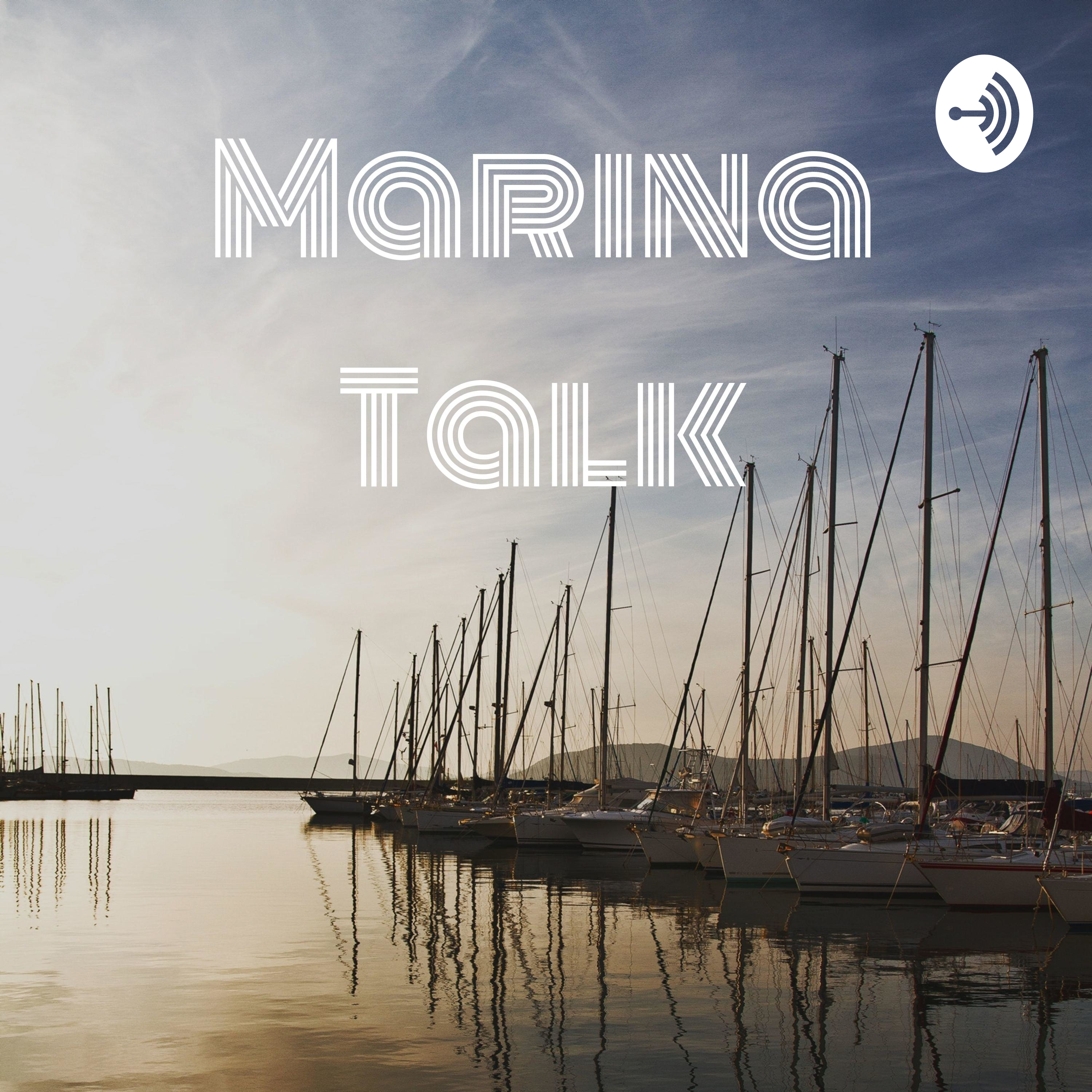 Marina Talk - Captain G