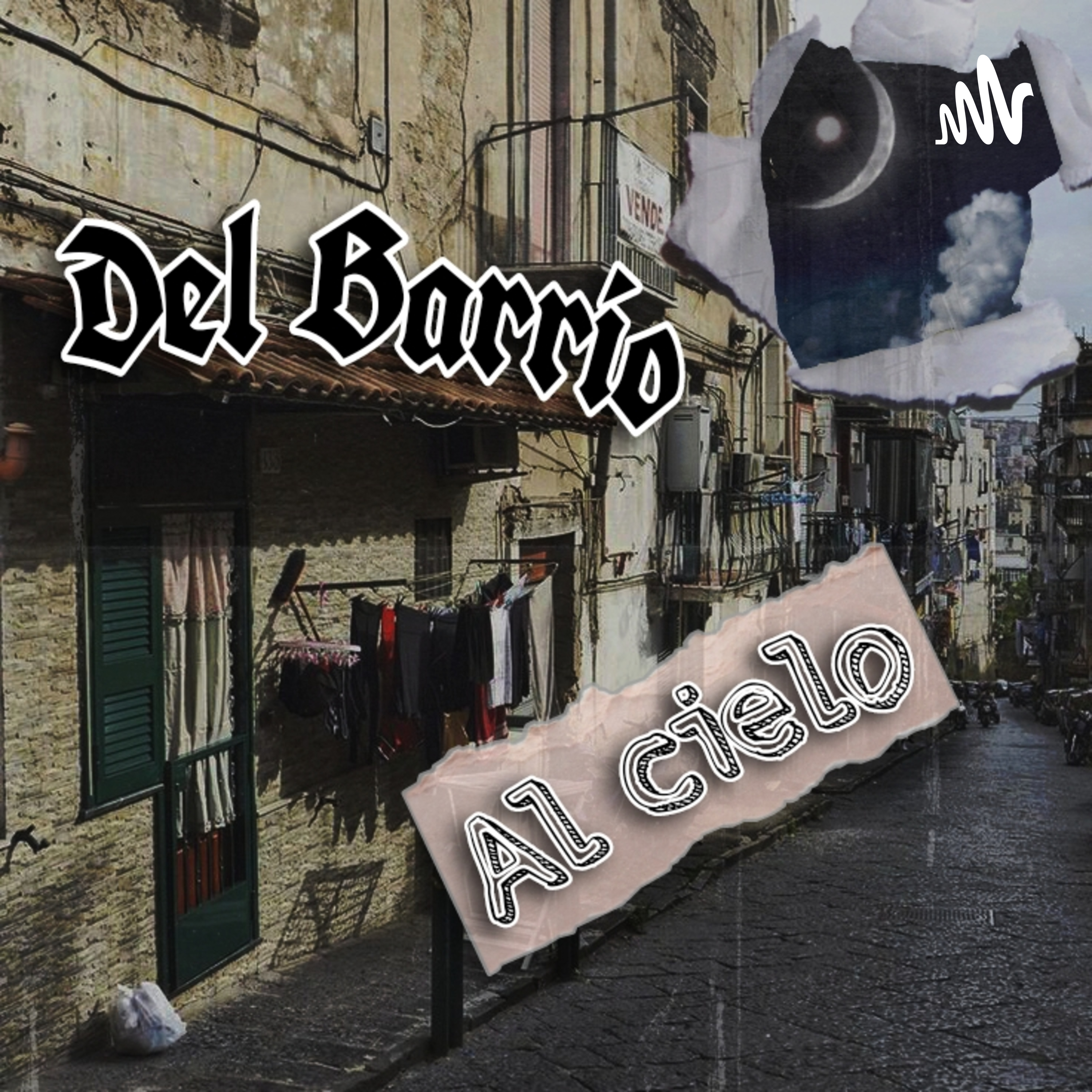 Del Barrio Al Cielo podcast artwork