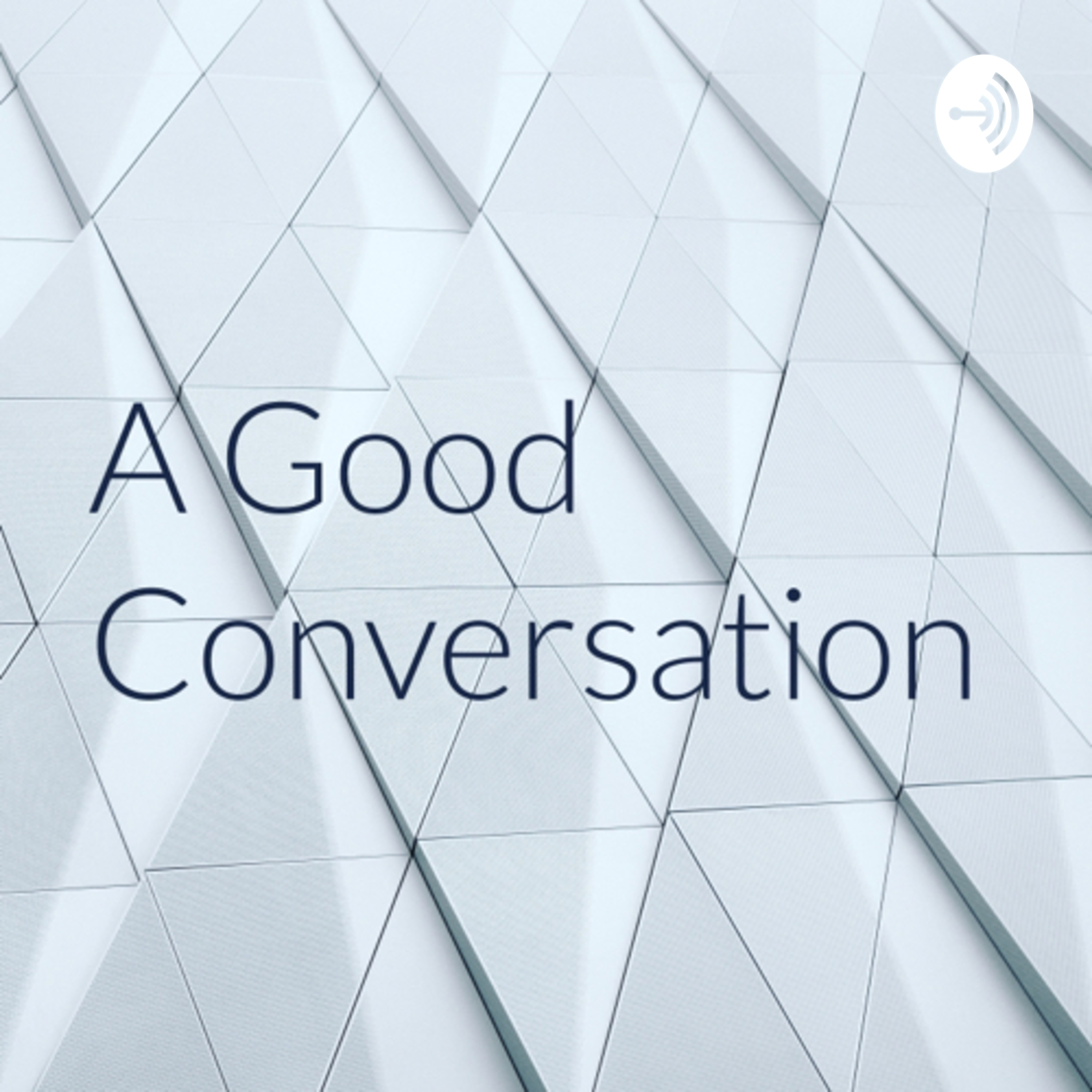 A Good Conversation