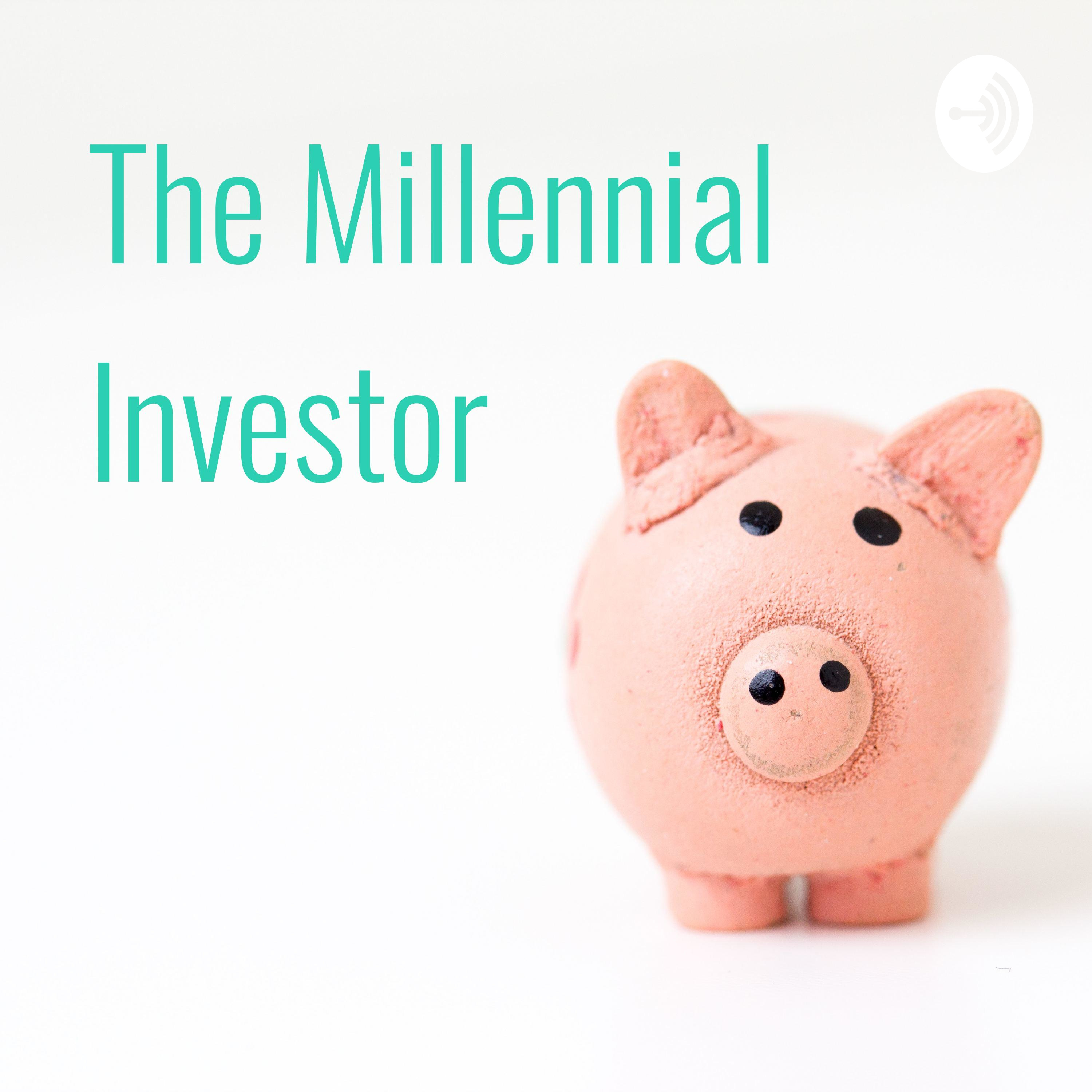 The Millennial Investor The Millennial Investor