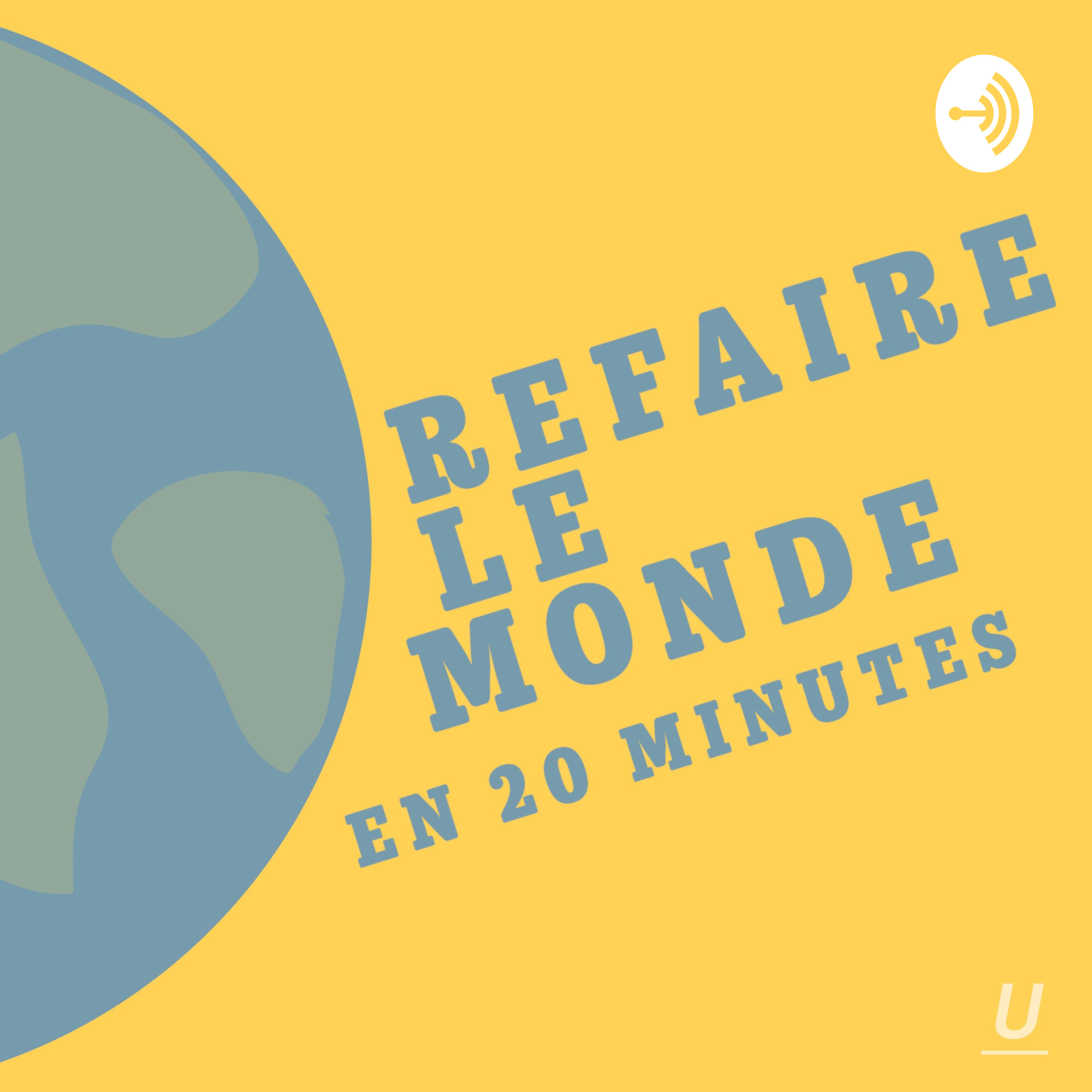 Refaire le monde en 20 minutes