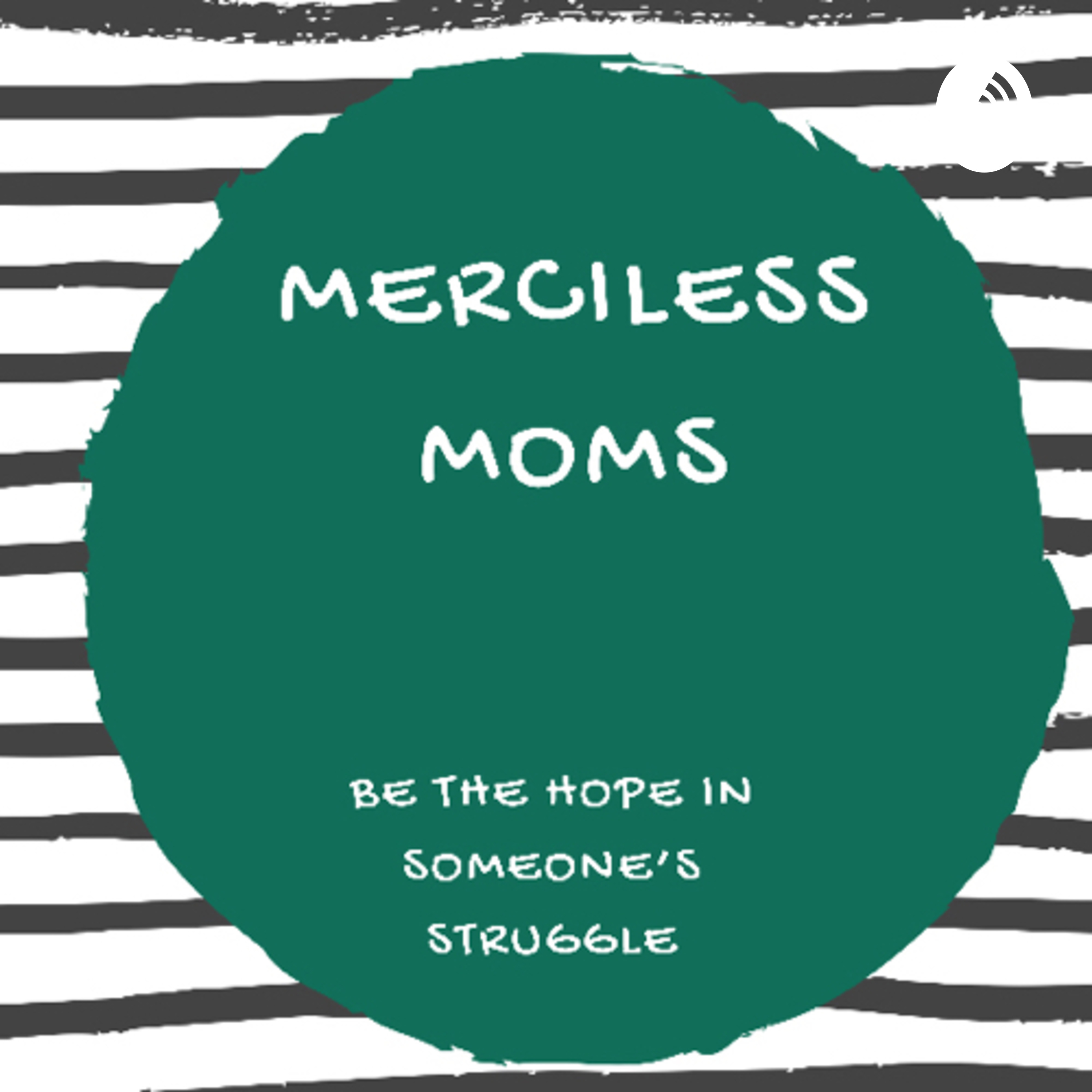 Merciless Moms