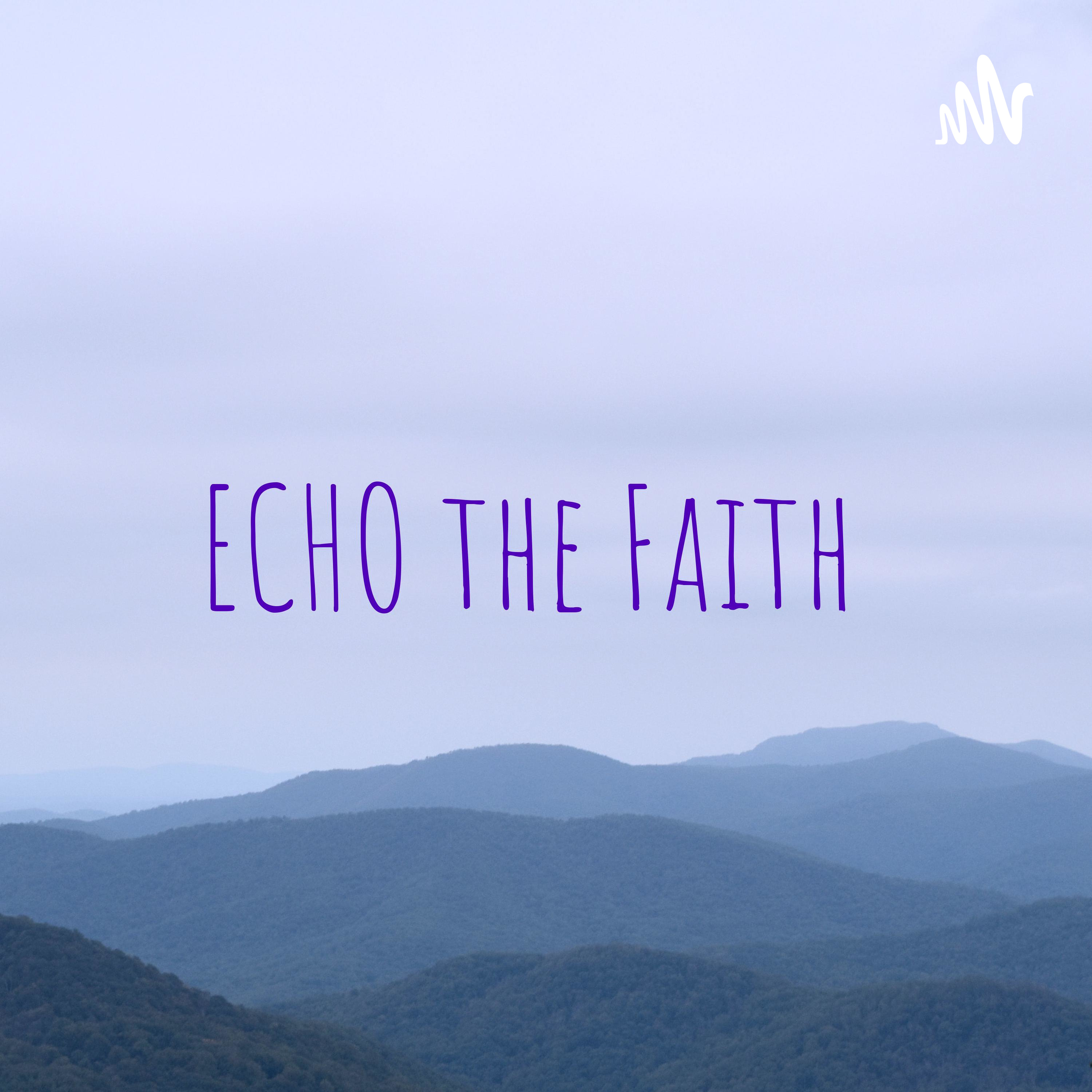 ECHO the Faith podcast artwork