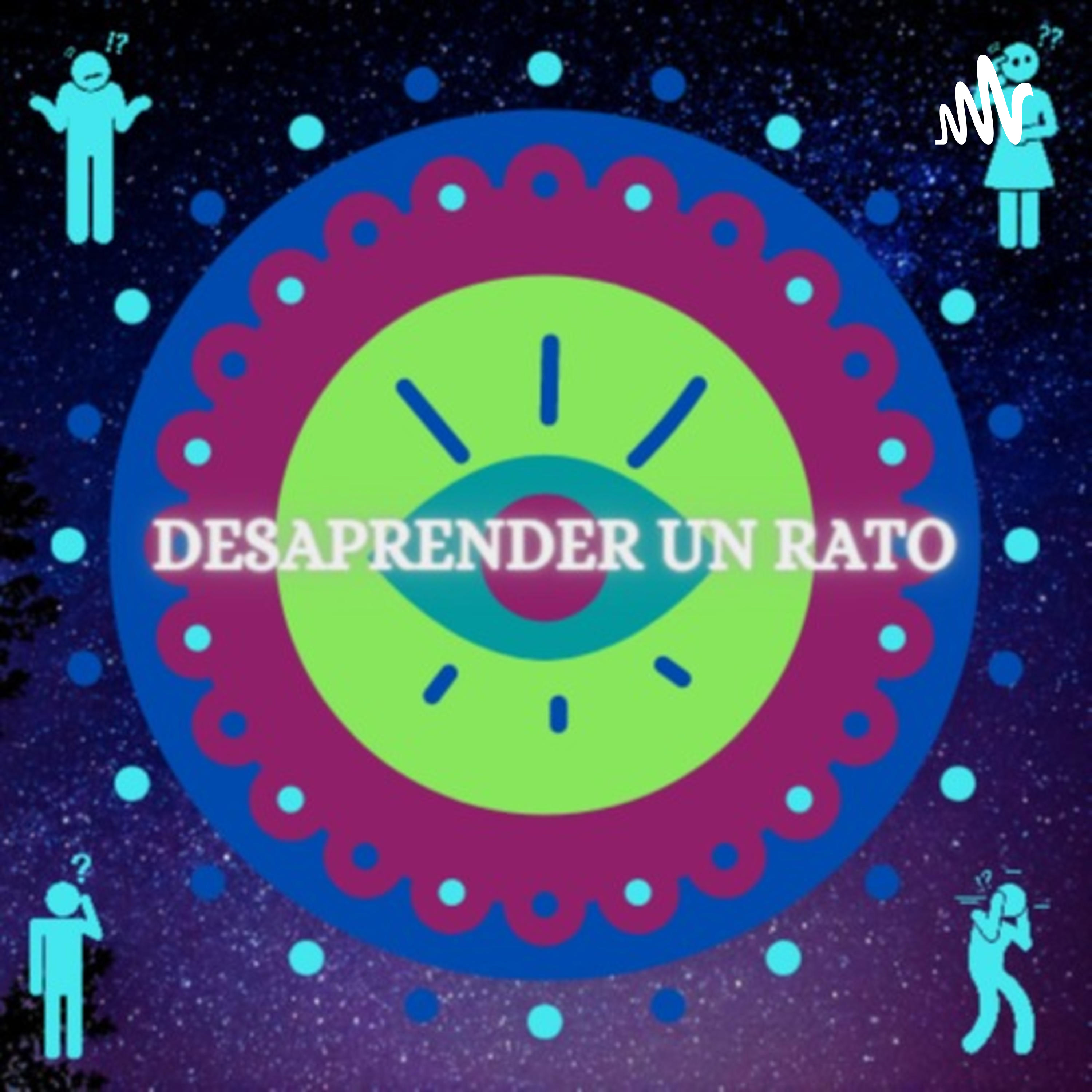 Desaprender Un Rato podcast artwork