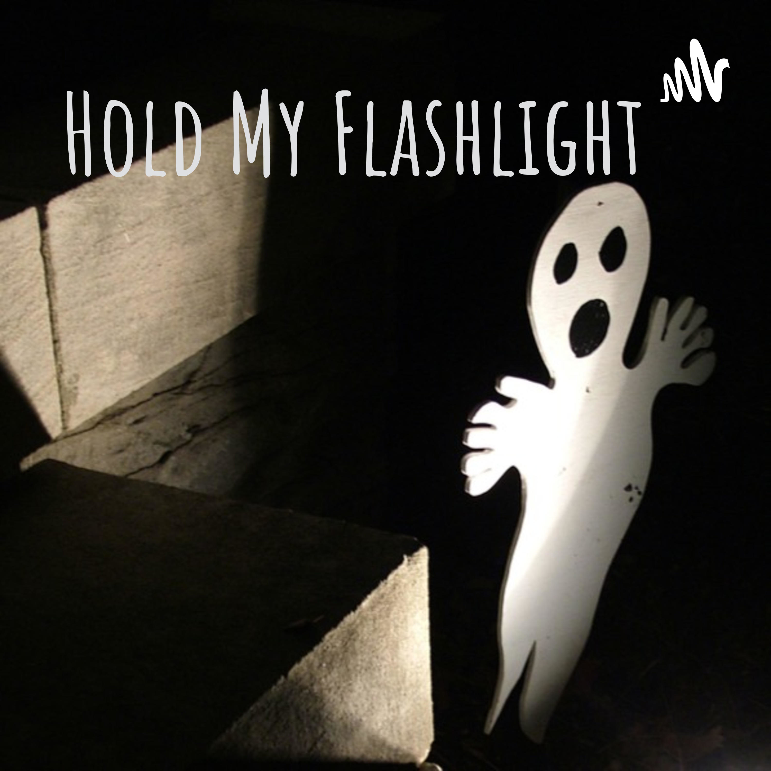 Hold My Flashlight podcast artwork