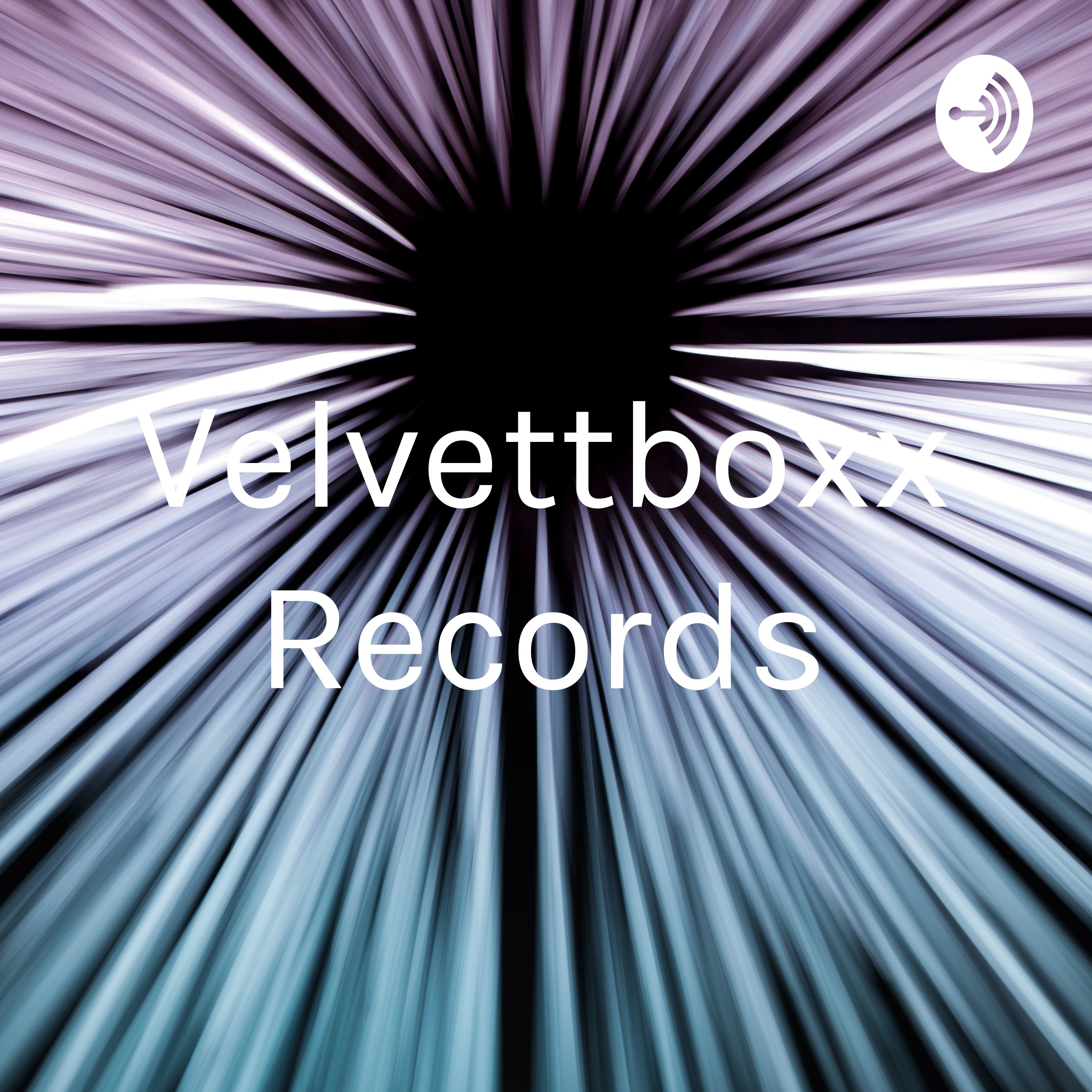 Velvettboxx Records (Trailer)