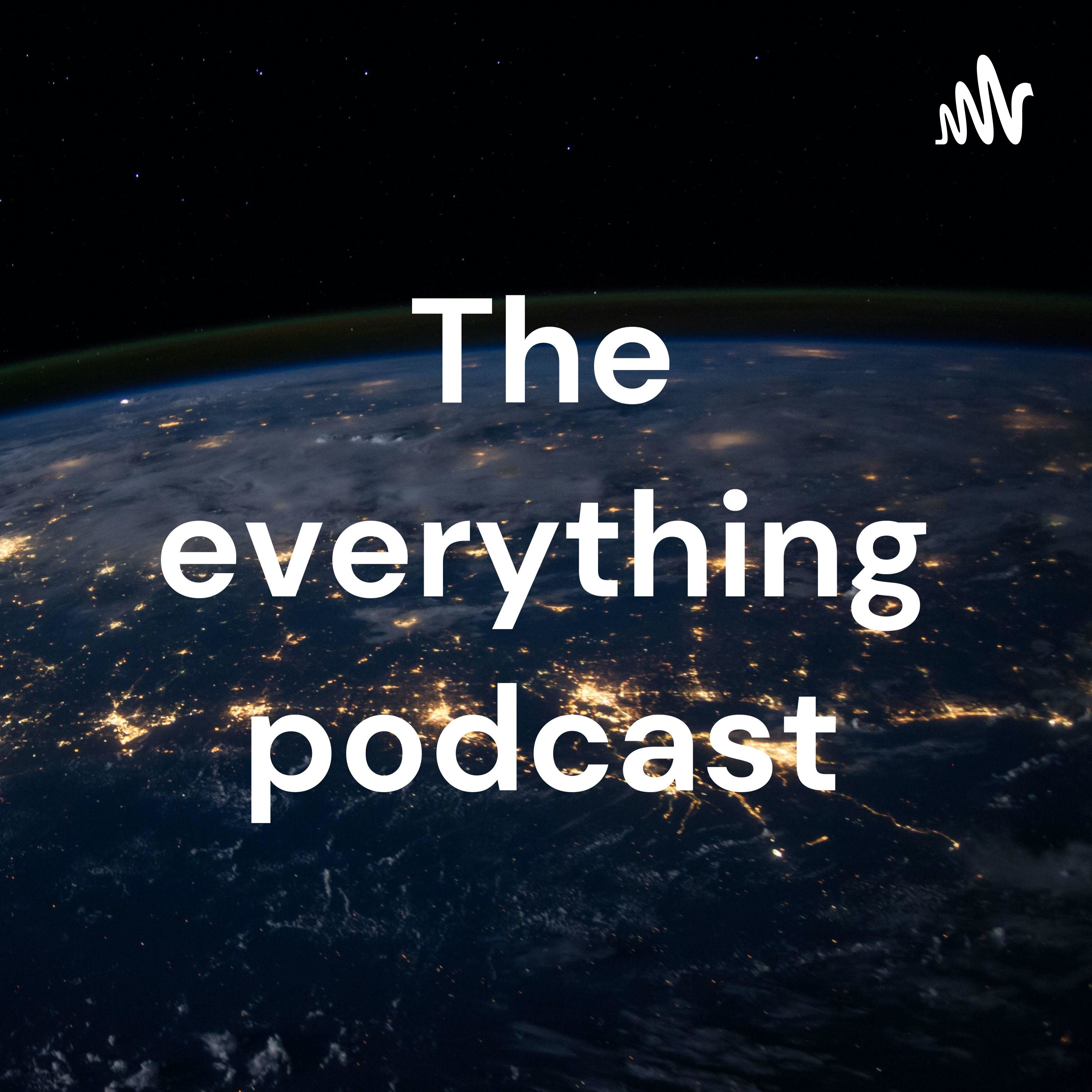 The everything podcast podcast artwork