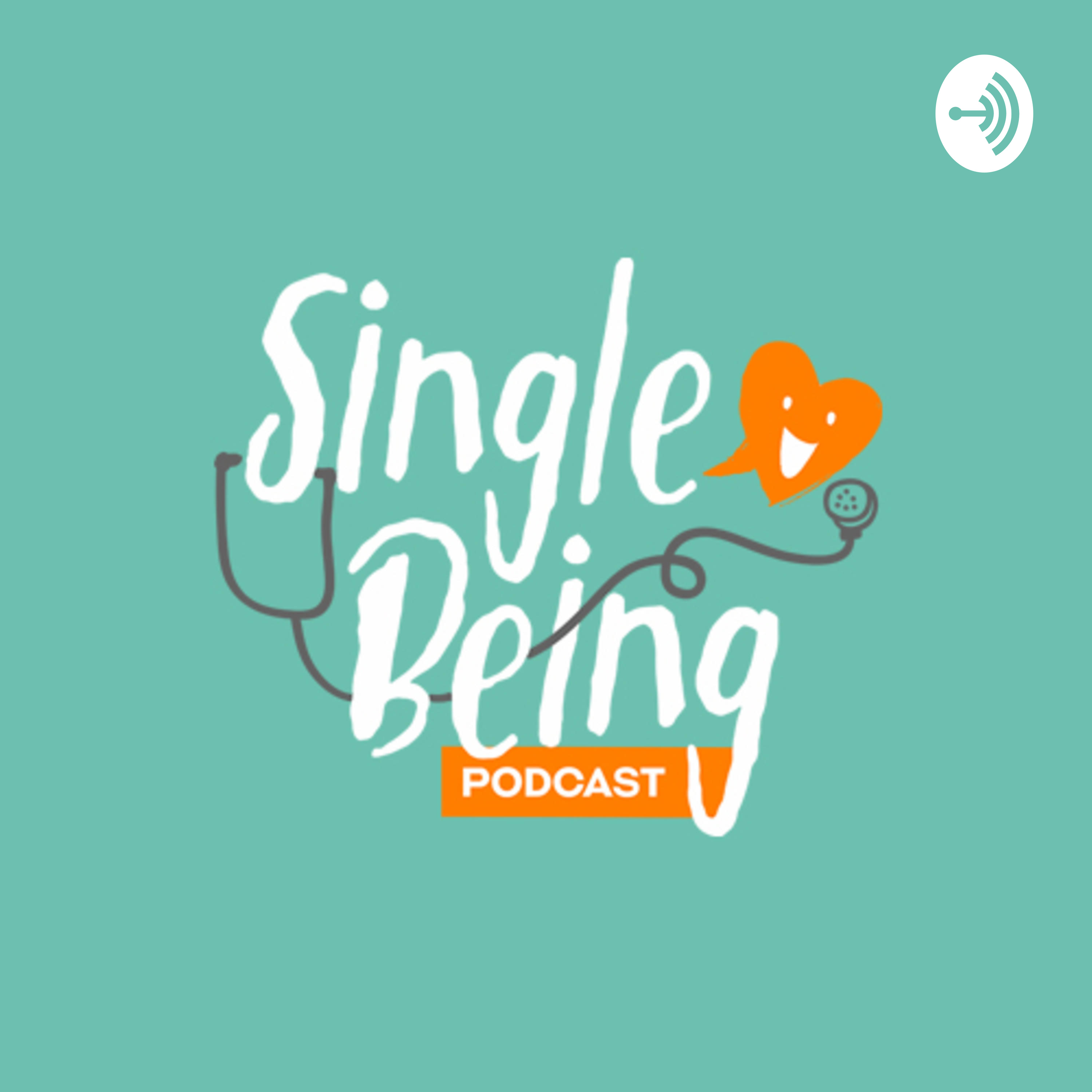 Single Being PODCAST