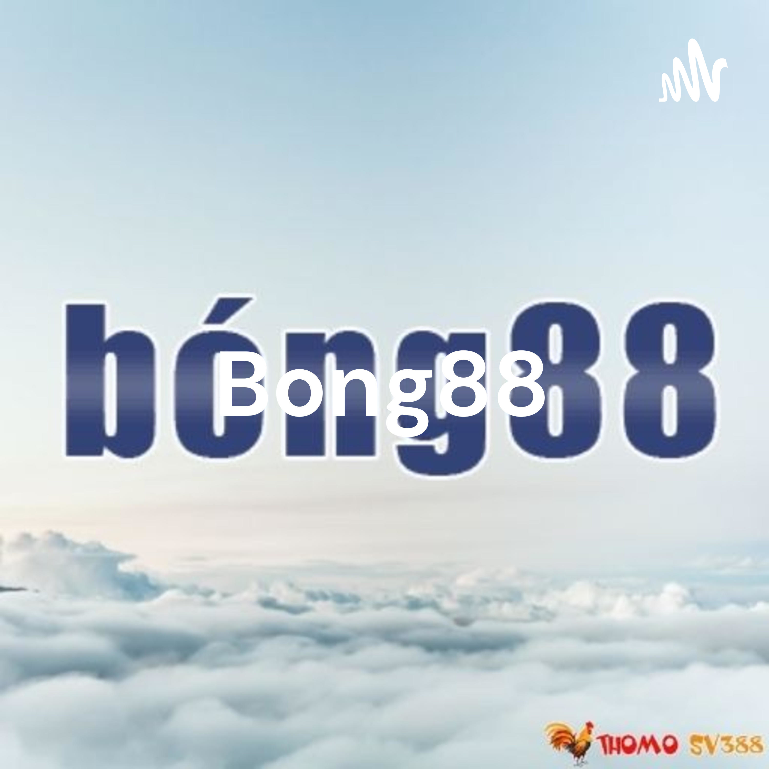 Bong88
