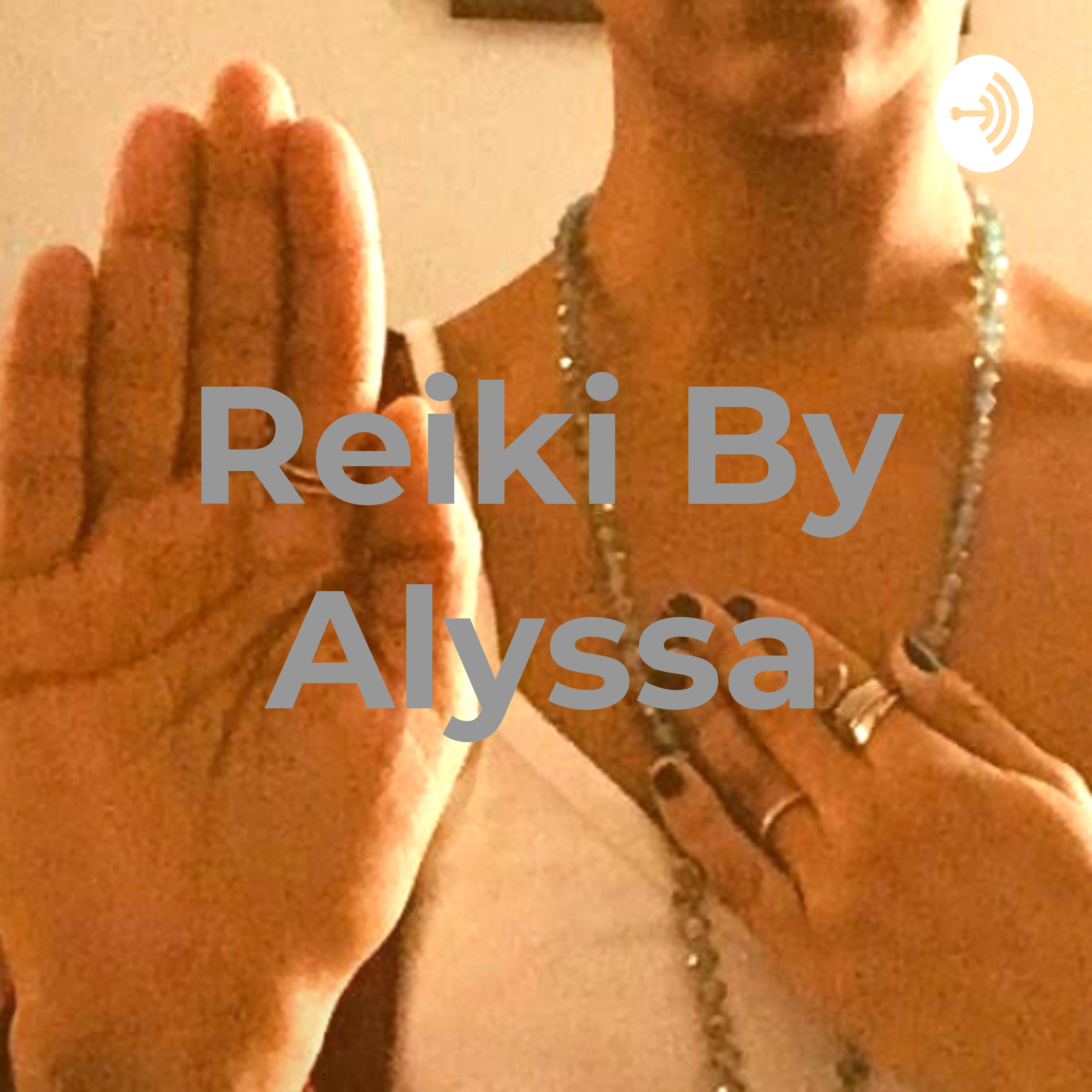 Reiki By Alyssa